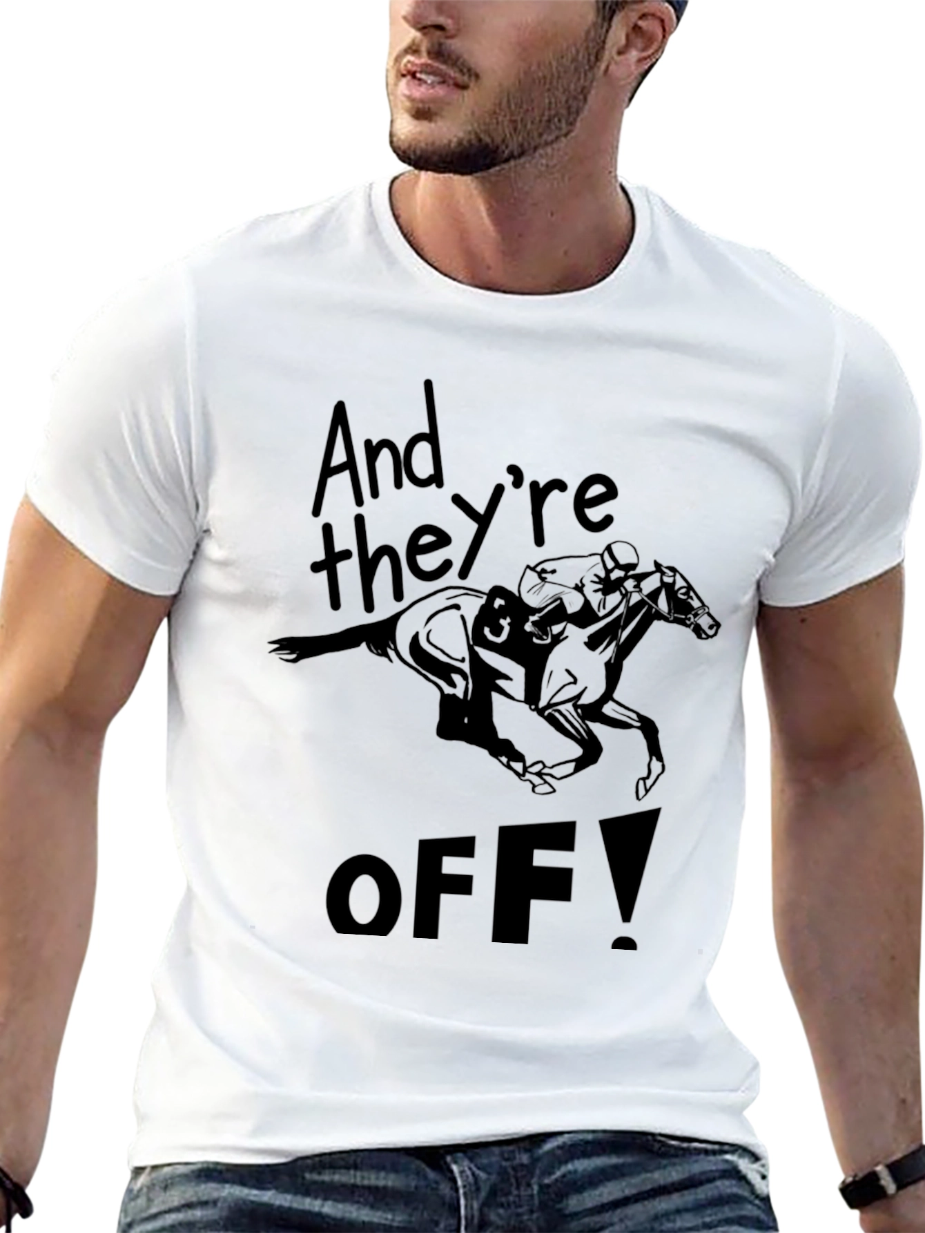 And Theyre Off! Graphic Tee