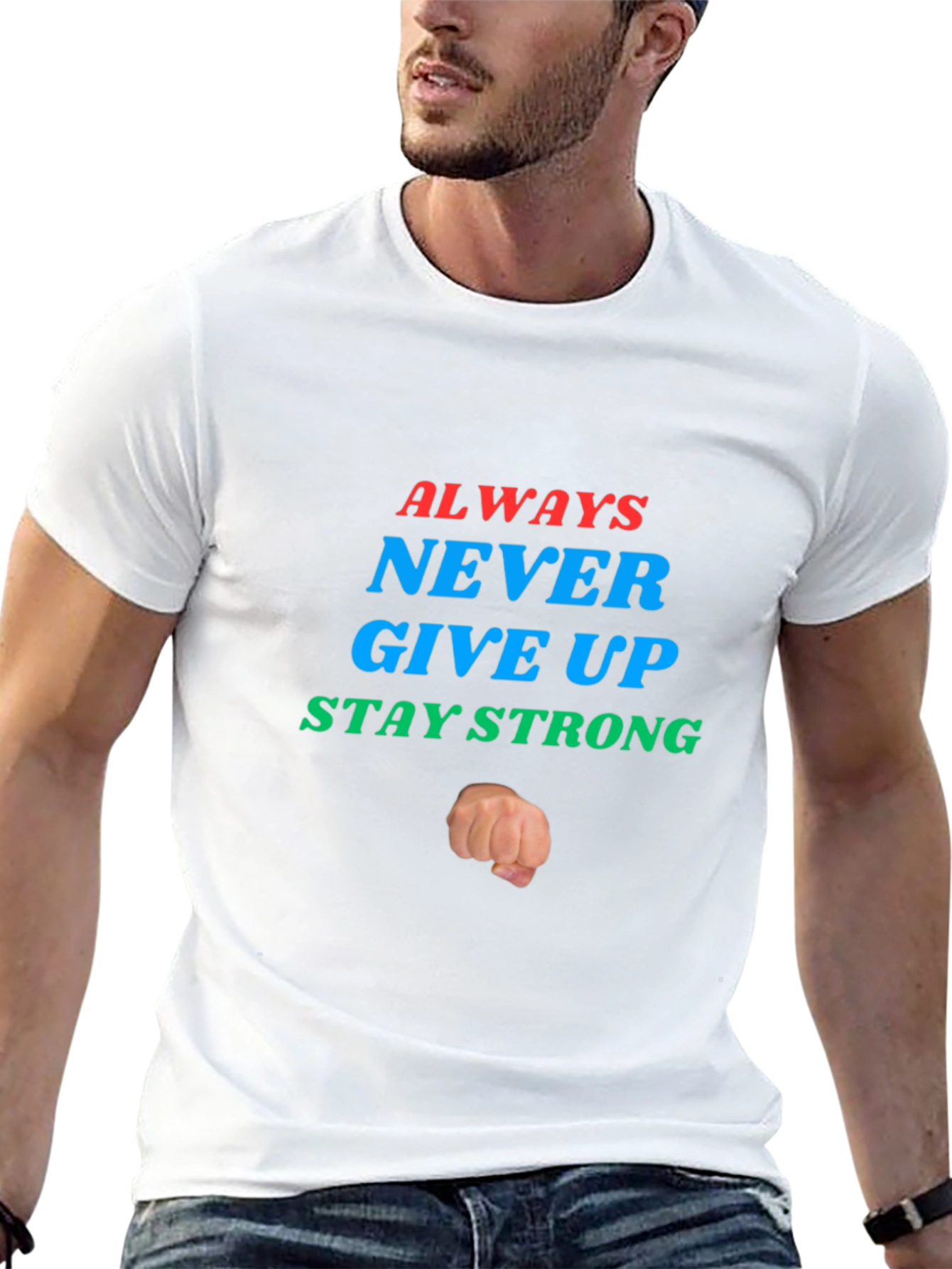 Inspirational Graphic Tee: Never Give Up - Stay Strong