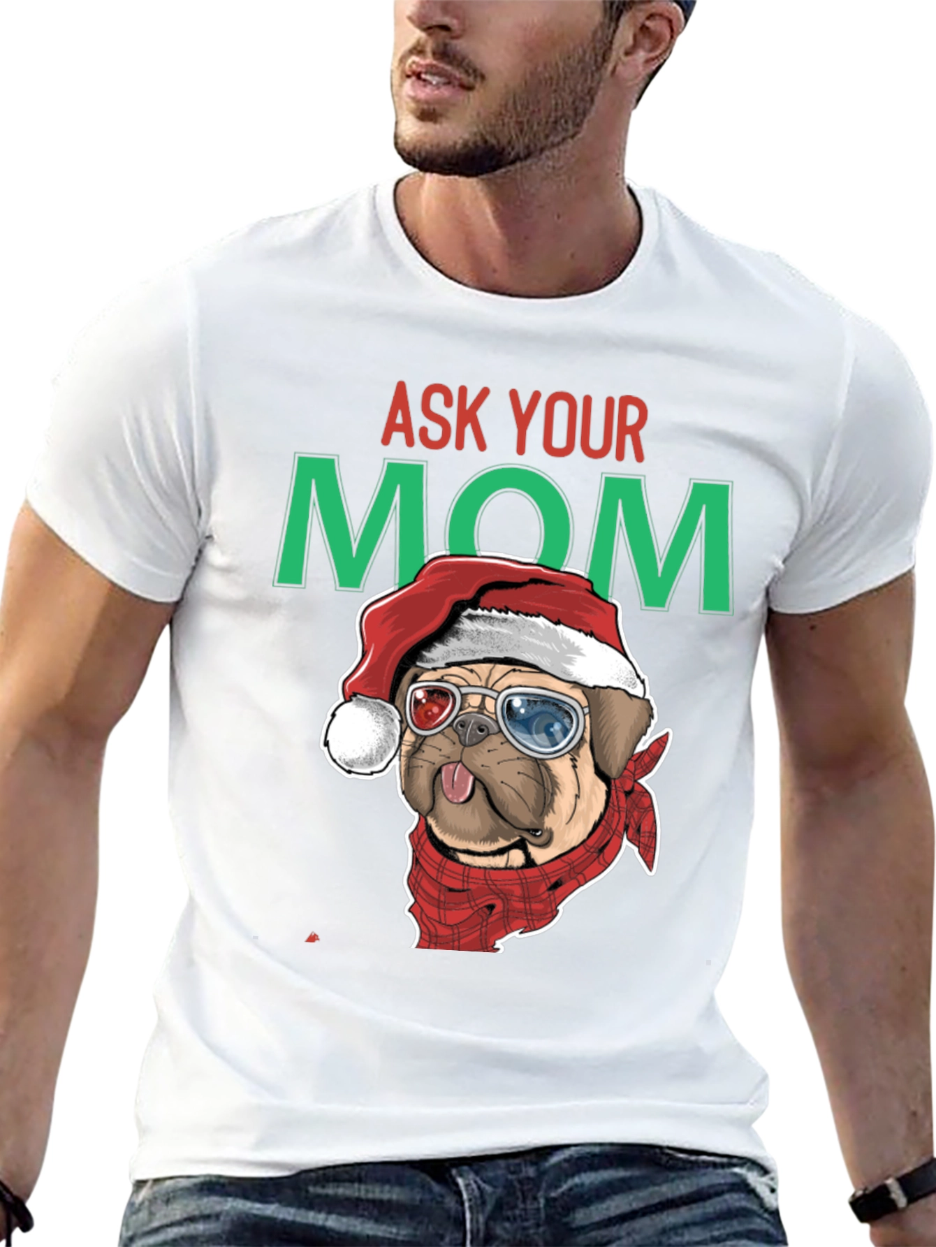 Ask Your Mom Pug Christmas T-Shirt