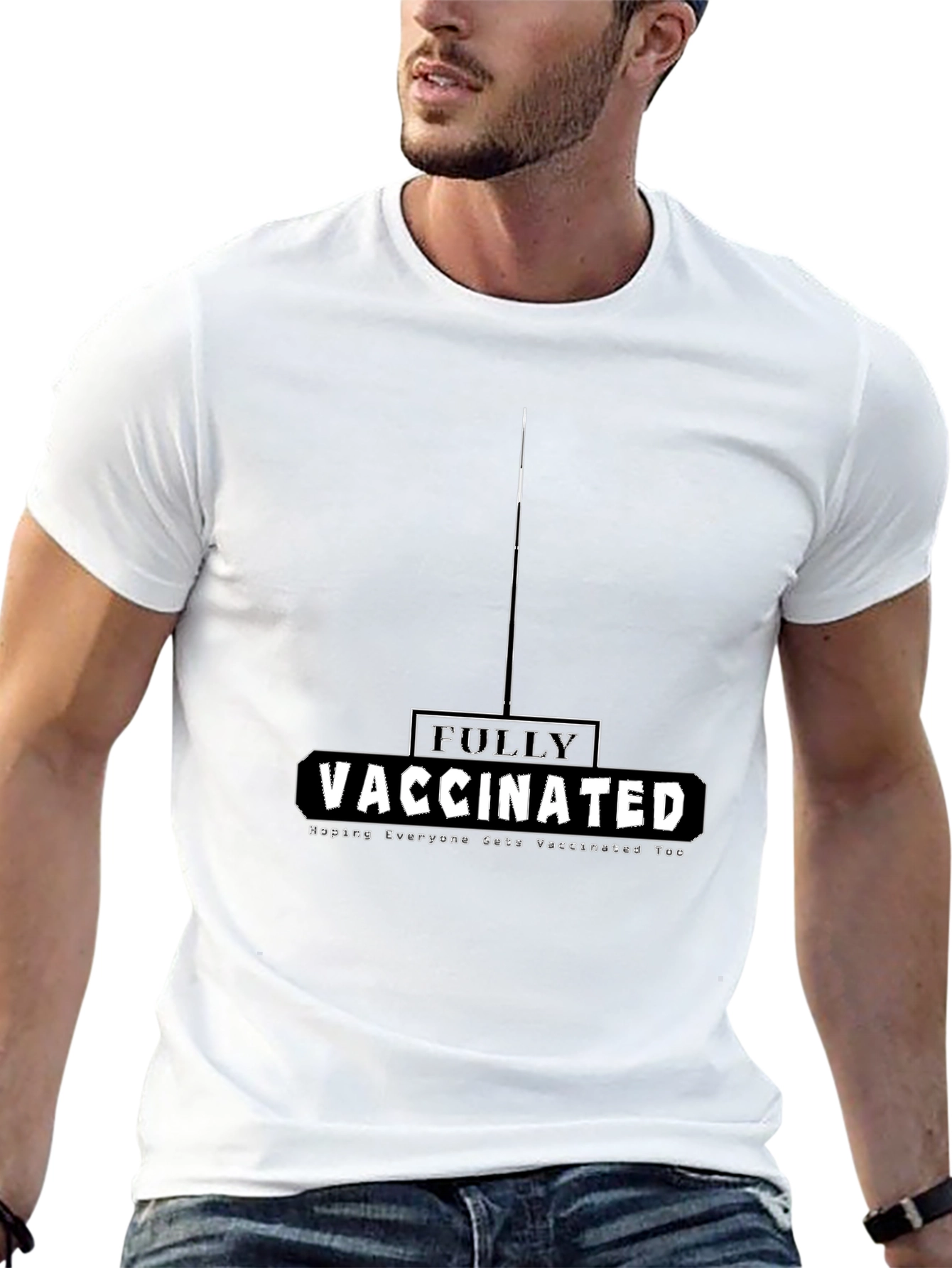 Fully Vaccinated T-Shirt - Helping Everyone Vaccinated Too