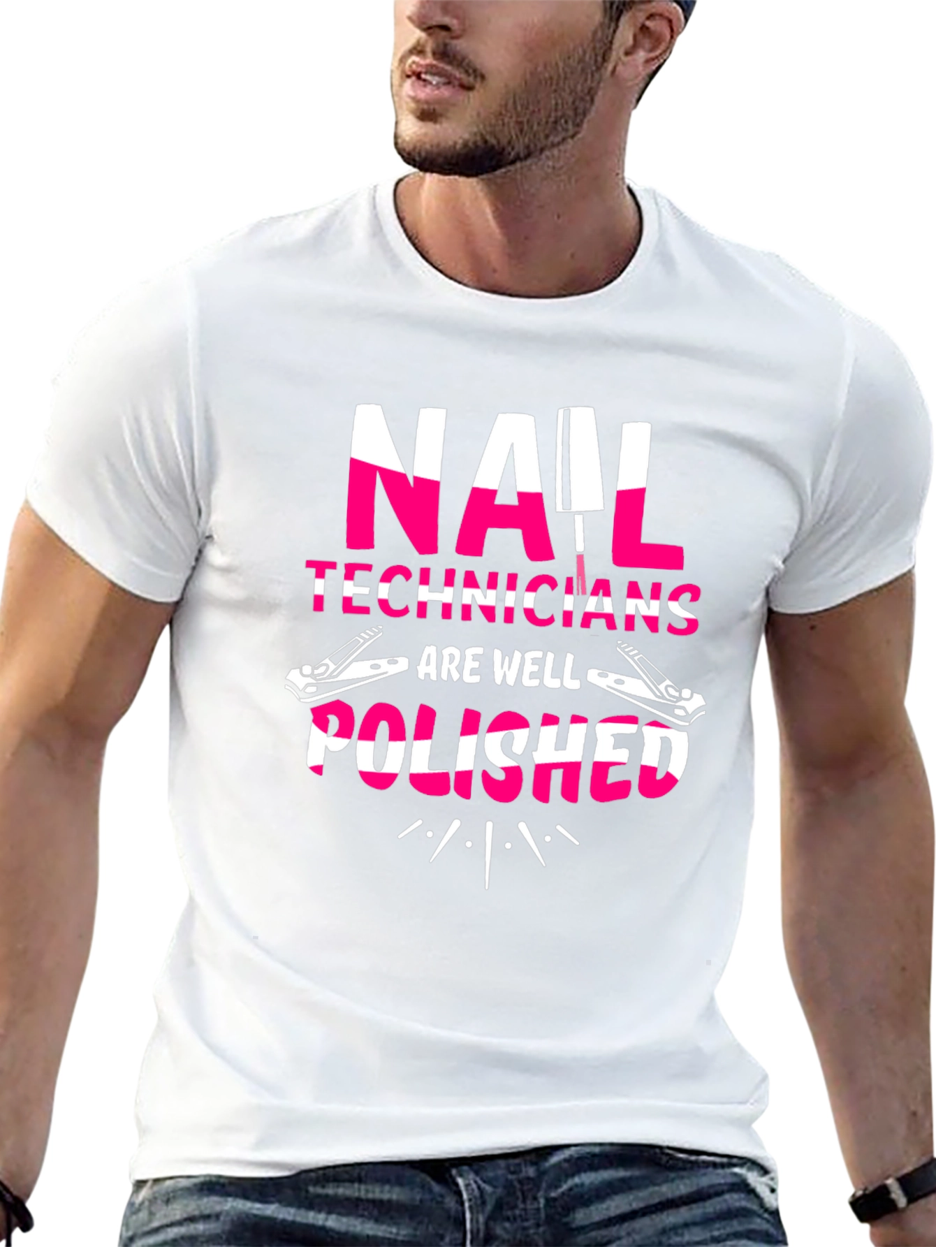 Nail Tech T-Shirt - Nail Technicians Are Well Polished