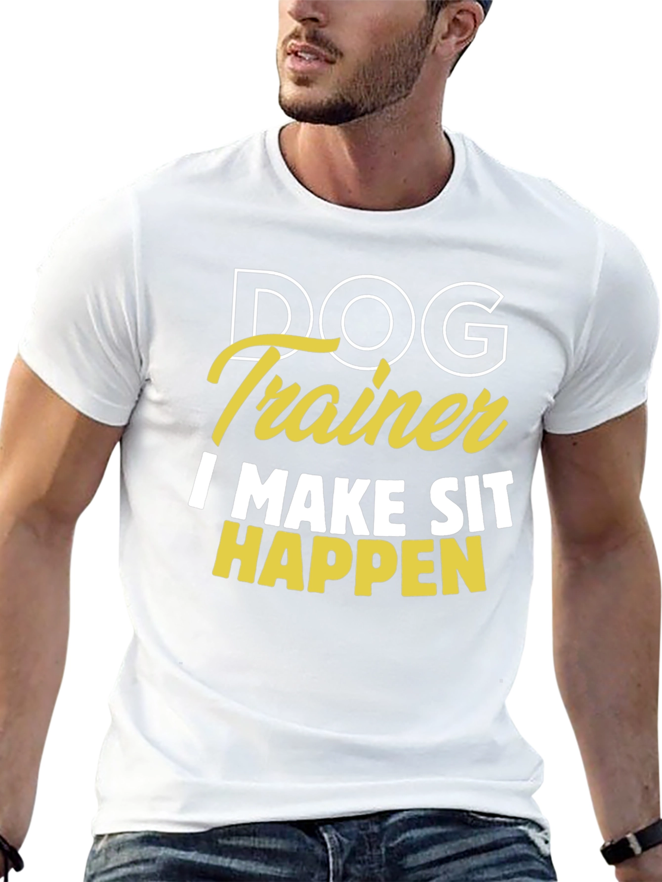 Dog Trainer T-Shirt - I Make Sit Happen