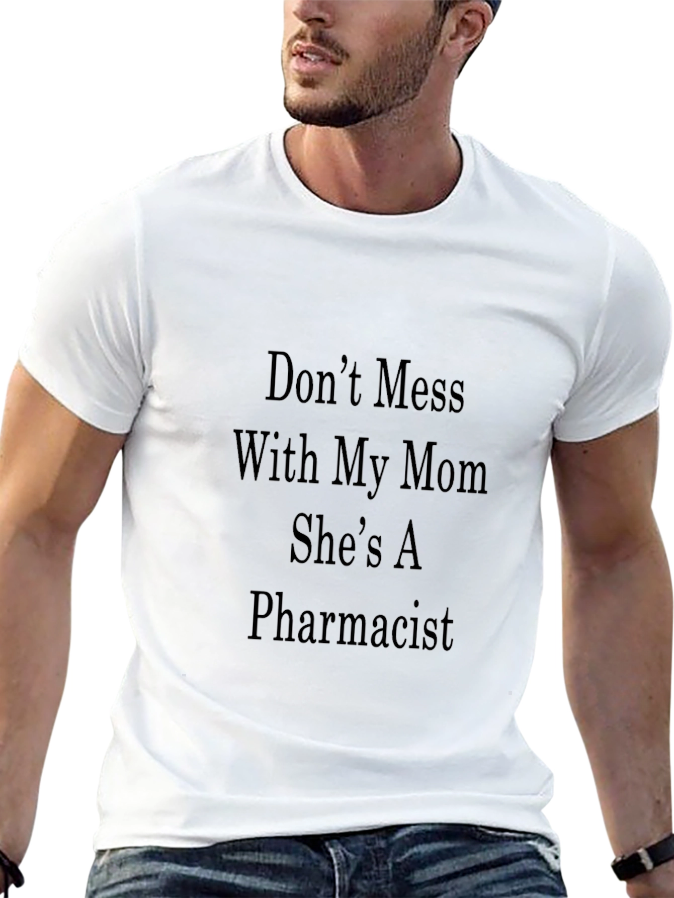 Dont Mess With My Mom Pharmacist T-Shirt