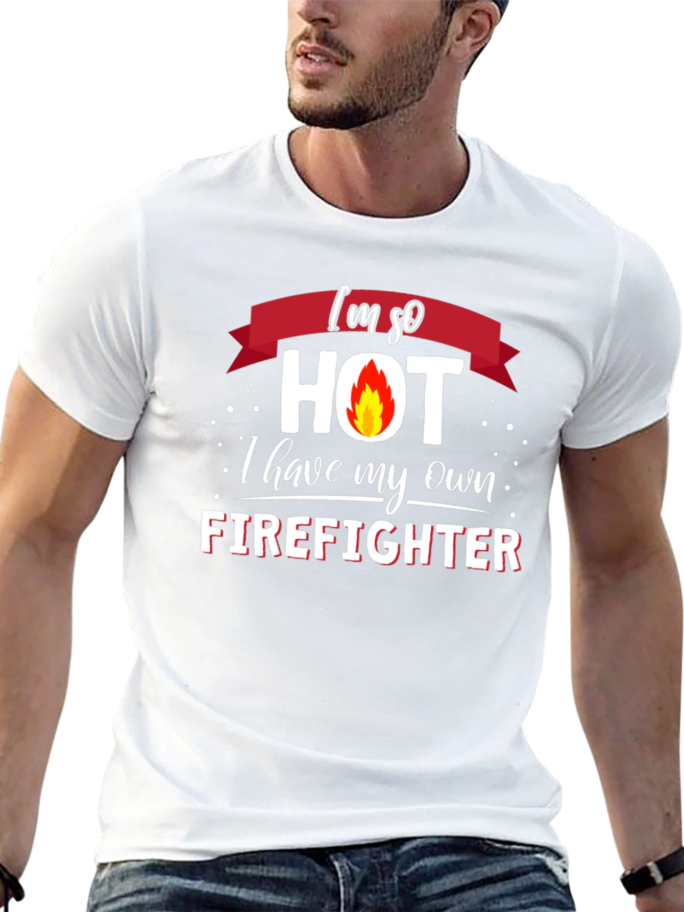 Im So Hot Firefighter Graphic T-Shirt