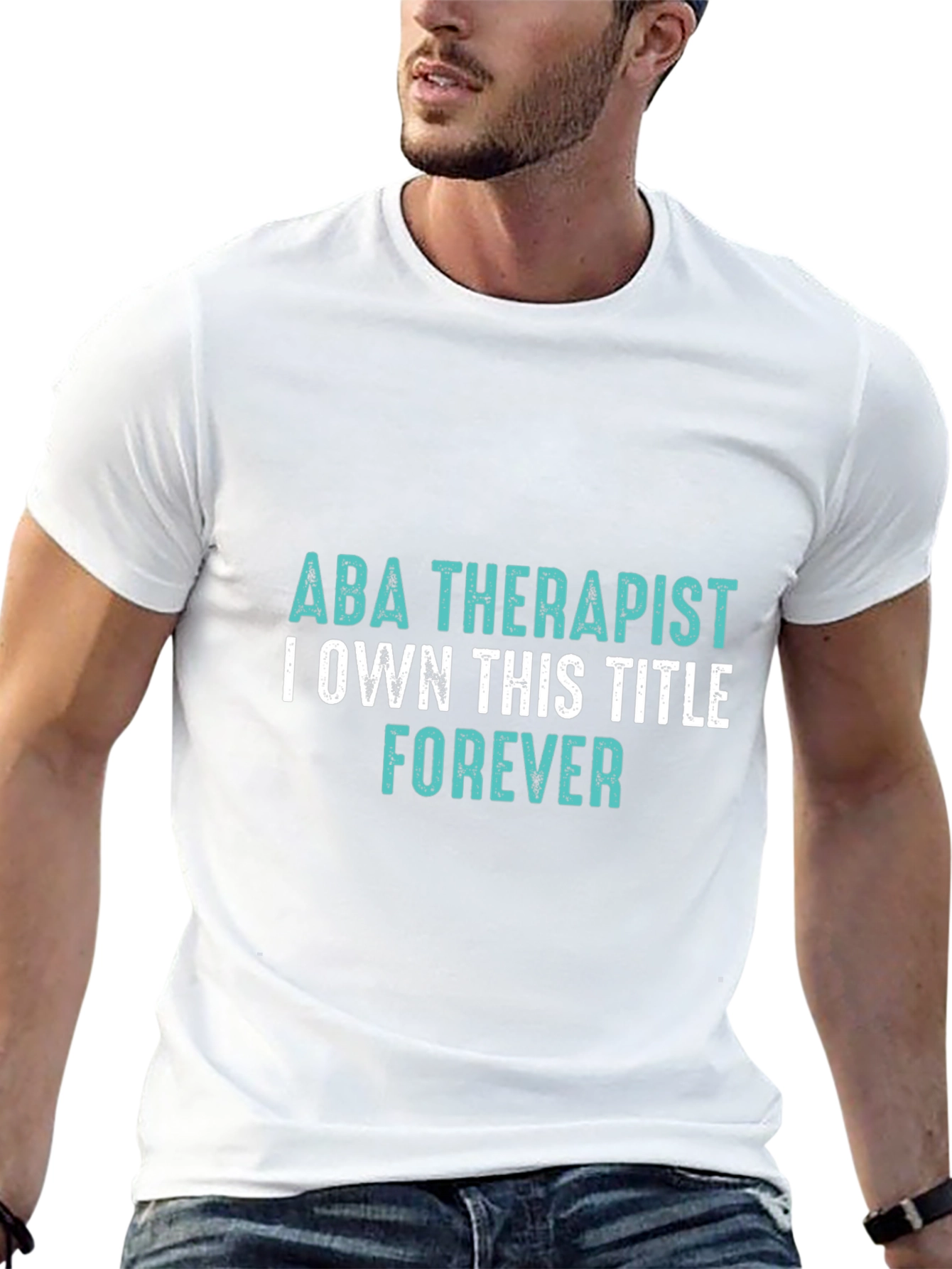 ABA Therapist Forever T-Shirt - Own the Title!