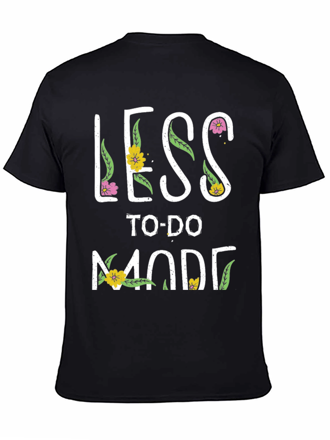 Less To-Do Mode Graphic T-Shirt