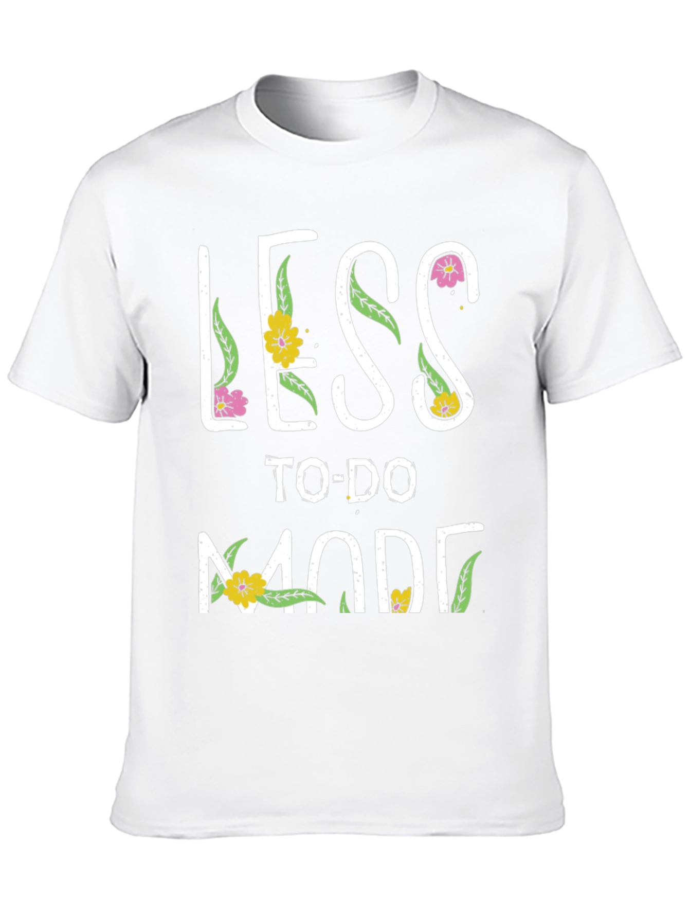 Less To-Do Mode Graphic T-Shirt