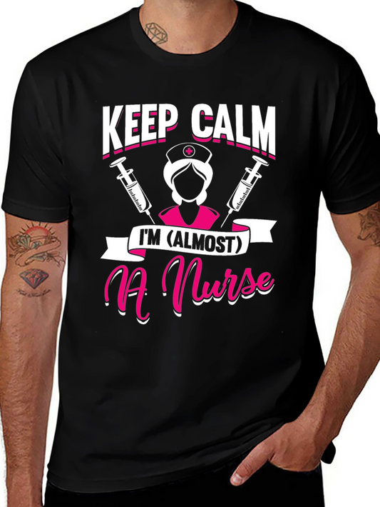 Keep Calm Im (Almost) a Nurse T-Shirt