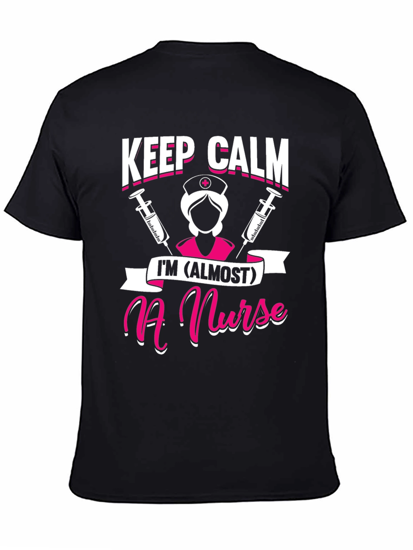 Keep Calm Im (Almost) a Nurse T-Shirt