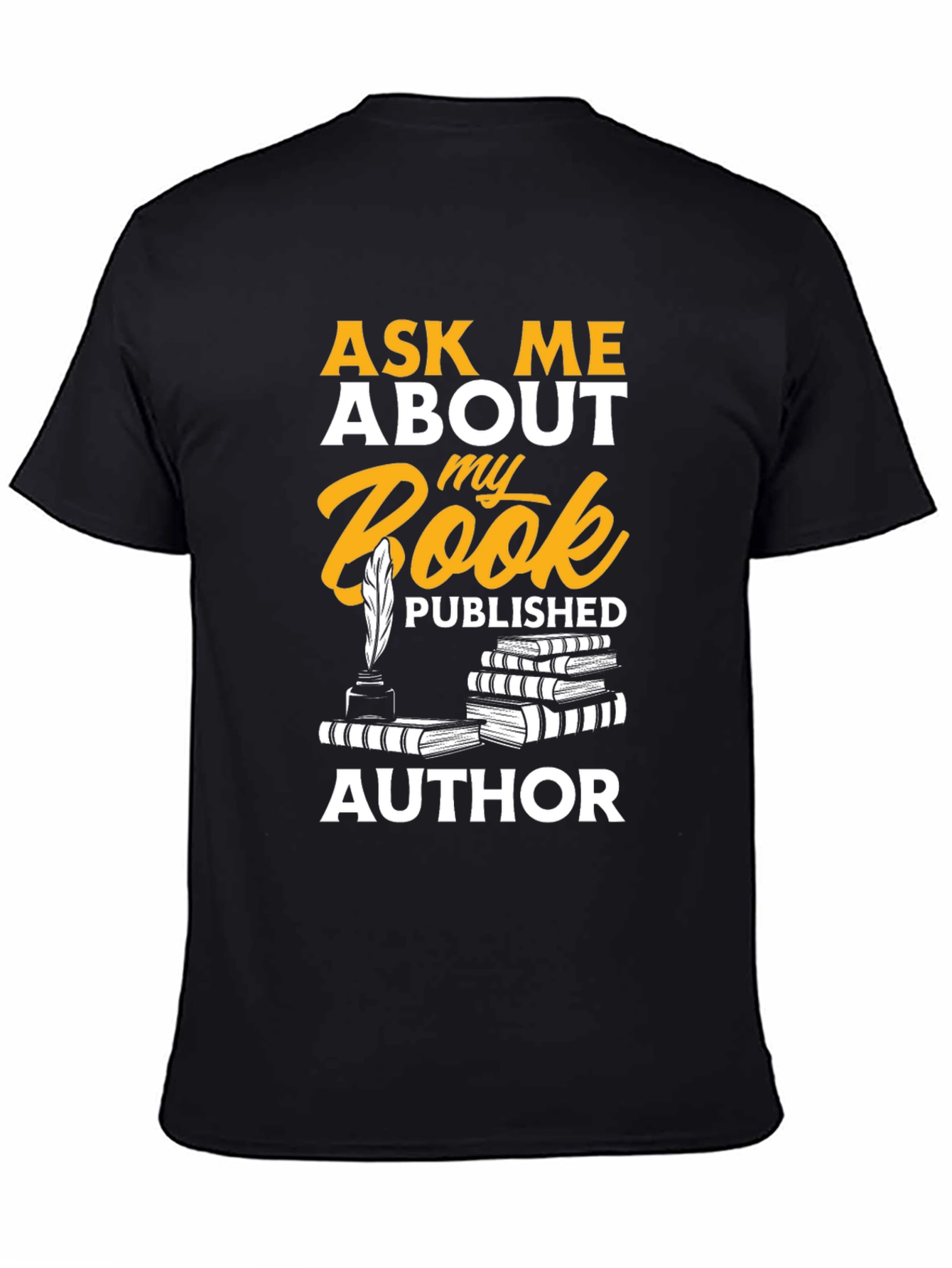 Ask Me About My Book Author T-Shirt