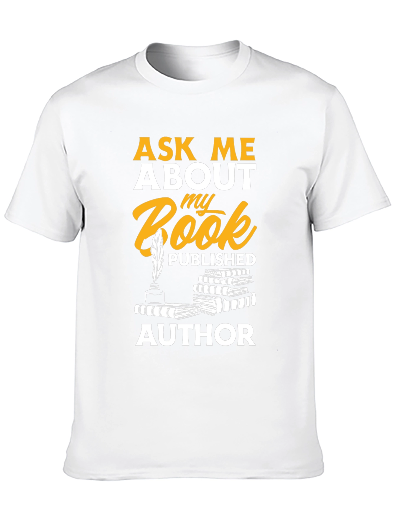 Ask Me About My Book Author T-Shirt