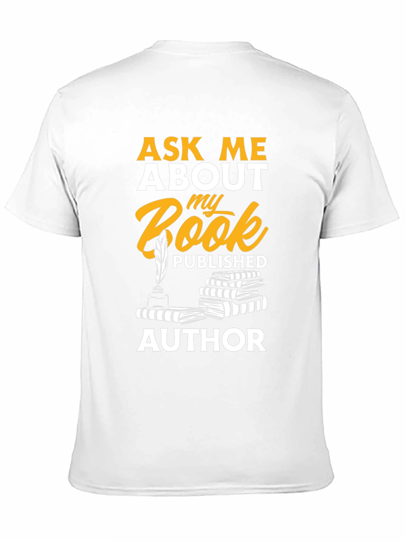 Ask Me About My Book Author T-Shirt