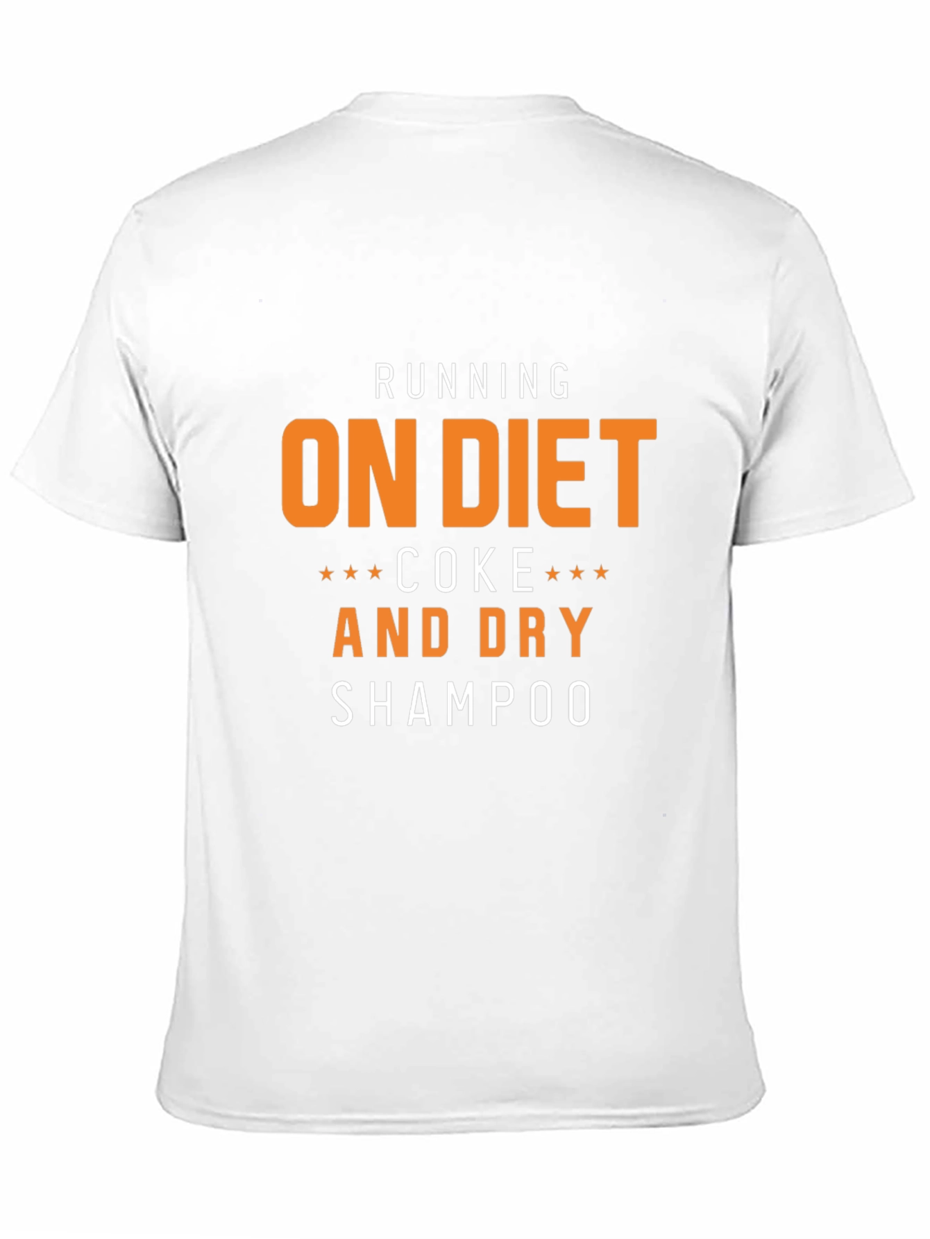 Running on Diet Coke and Dry Shampoo T-Shirt