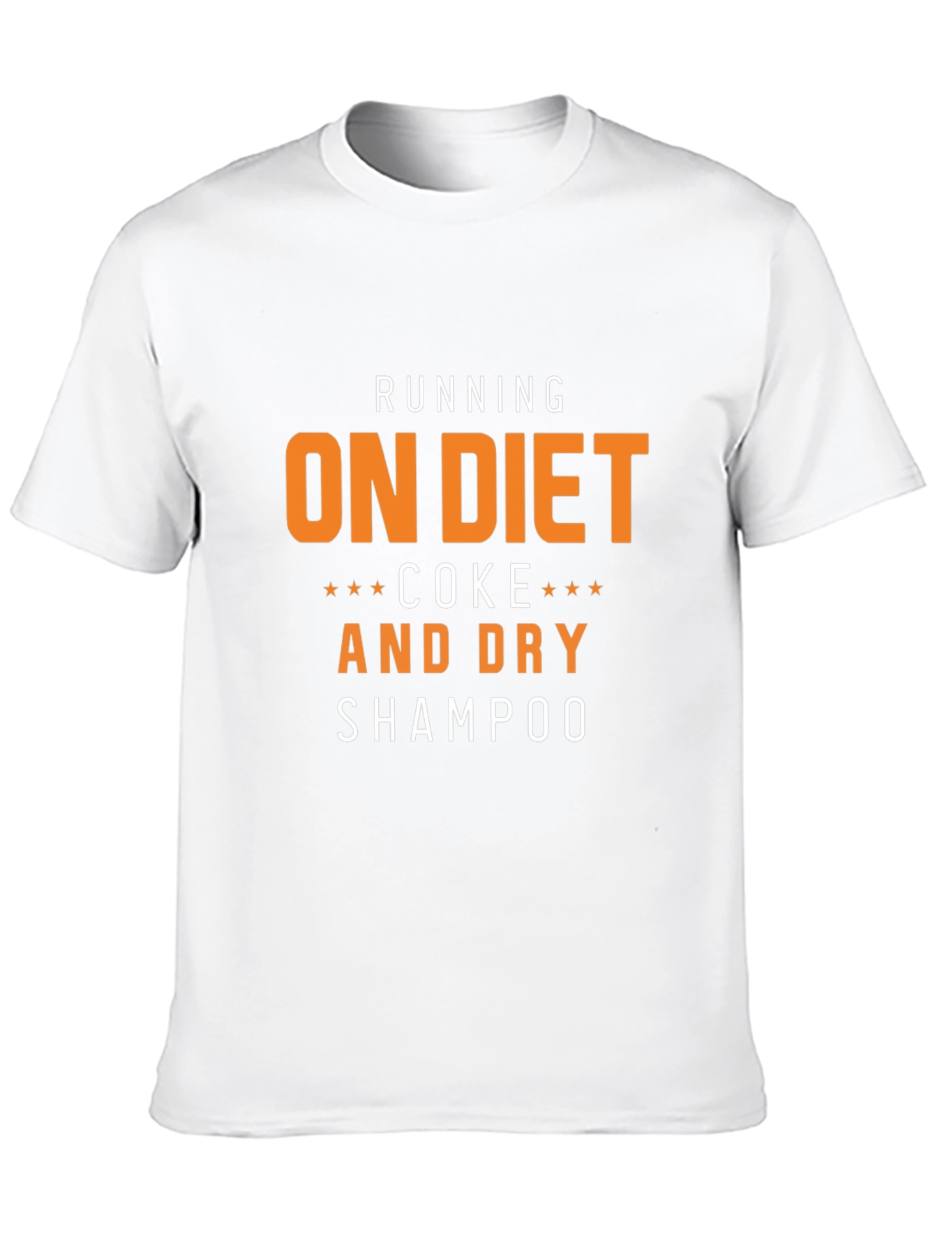 Running on Diet Coke and Dry Shampoo T-Shirt