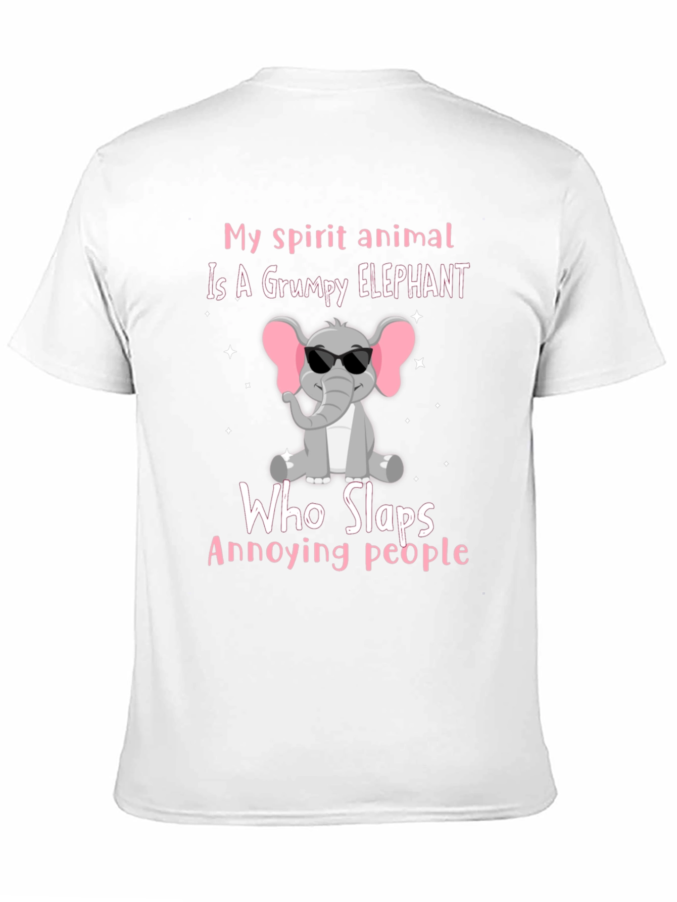 Grumpy Elephant T-Shirt - Slaps Annoying People