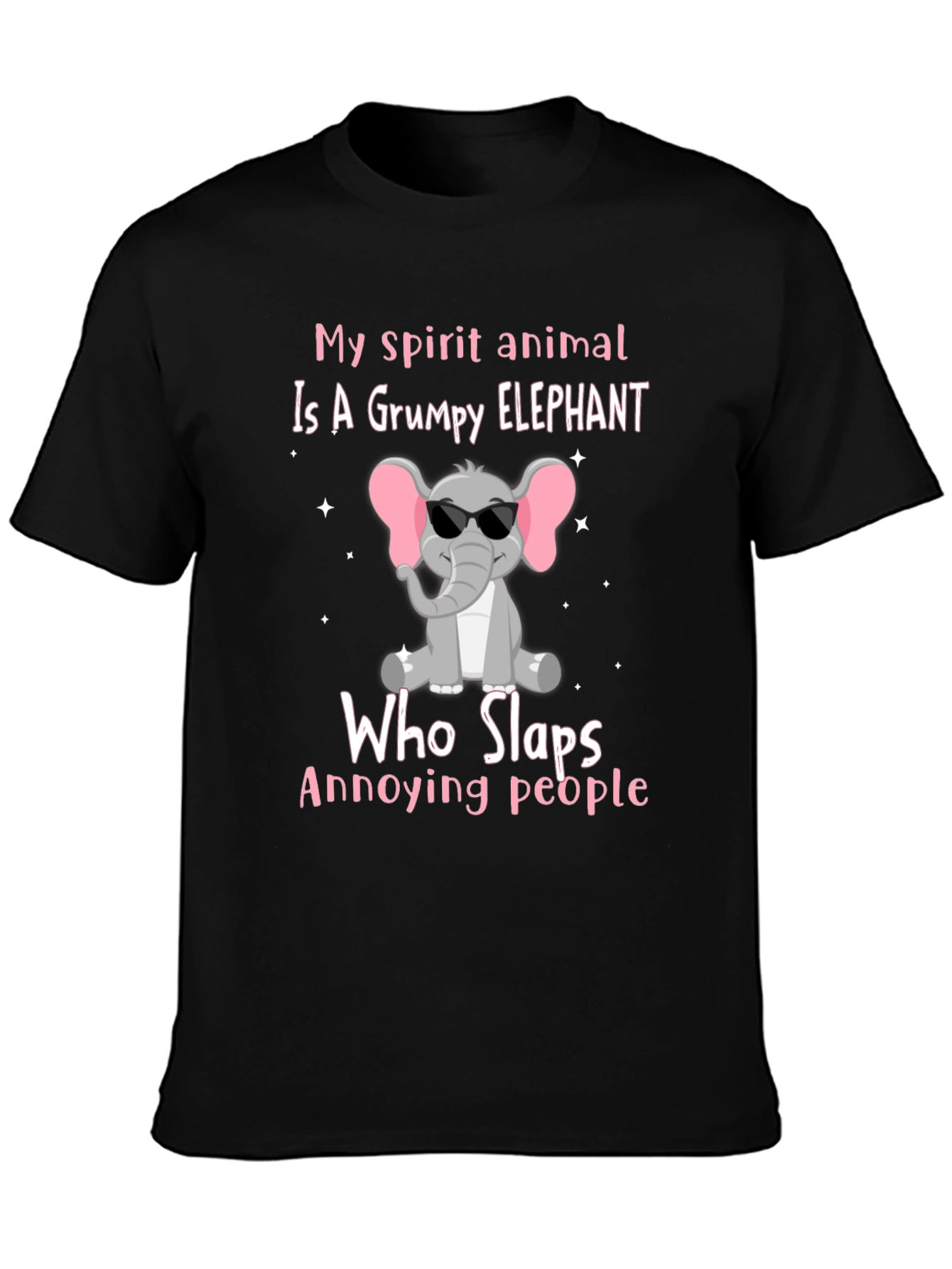 Grumpy Elephant T-Shirt - Slaps Annoying People