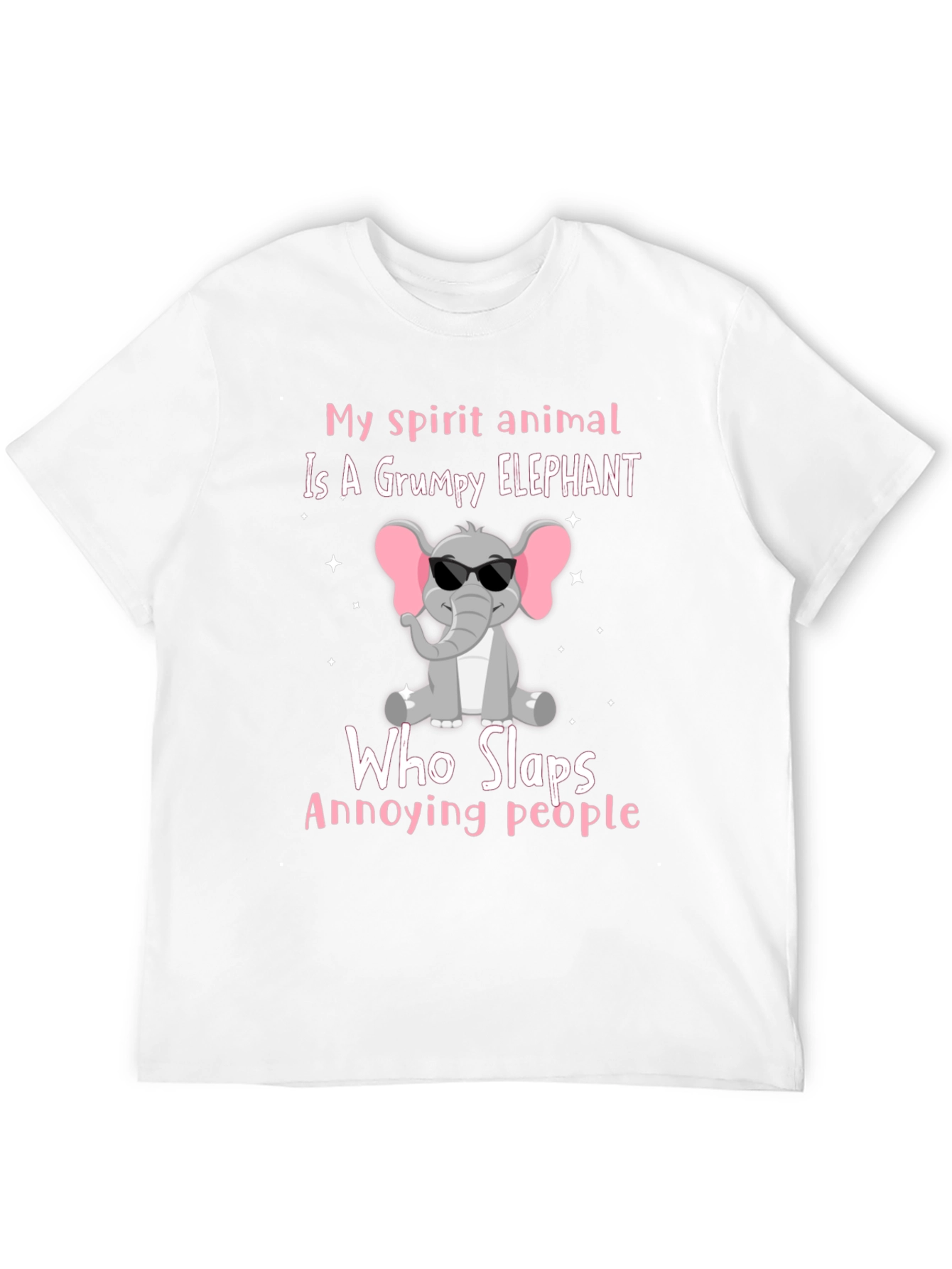 Grumpy Elephant T-Shirt - Slaps Annoying People