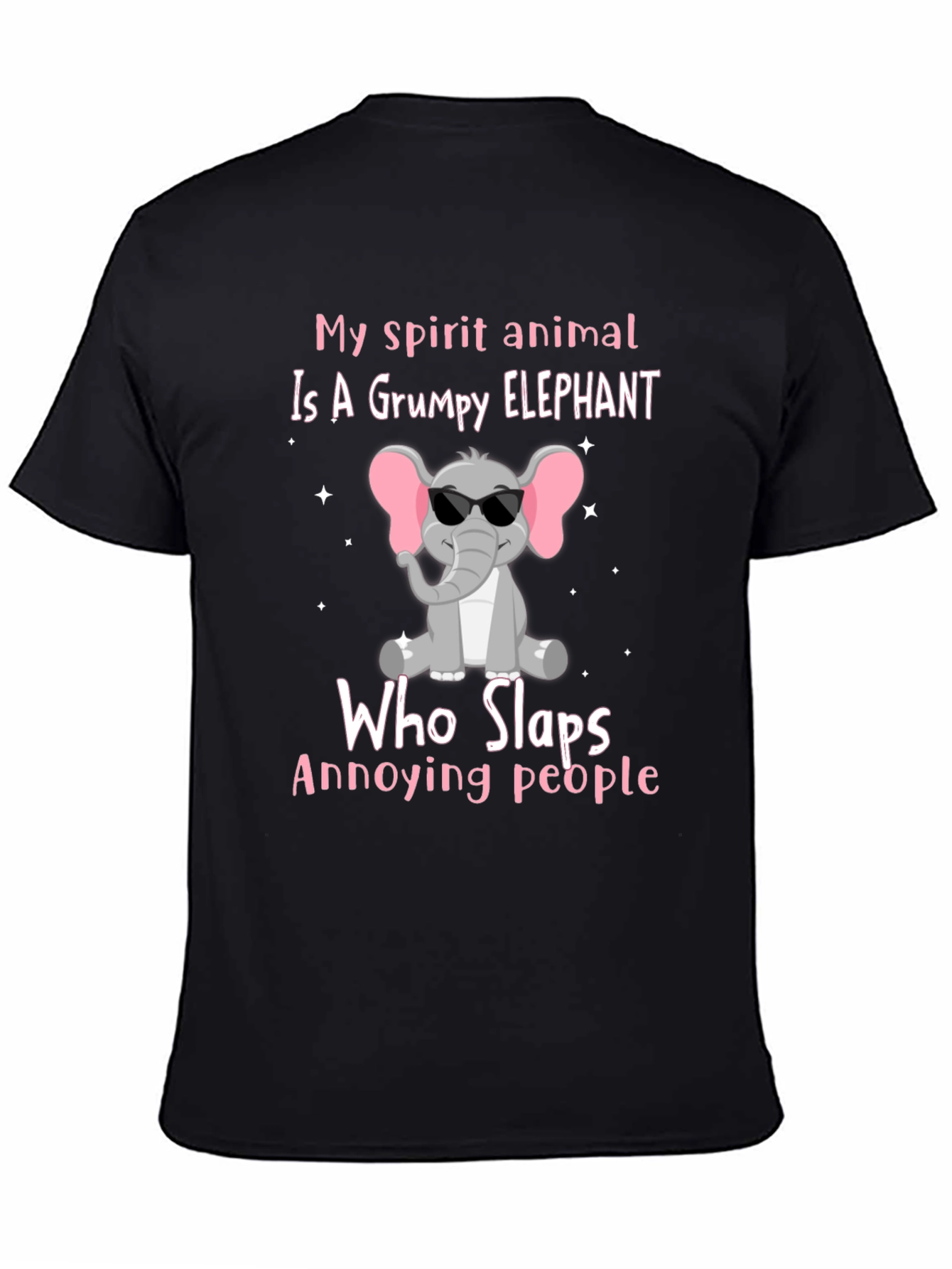 Grumpy Elephant T-Shirt - Slaps Annoying People