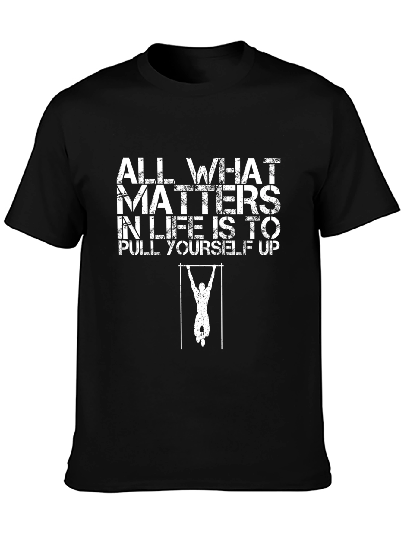 Motivational Pull-Up T-Shirt