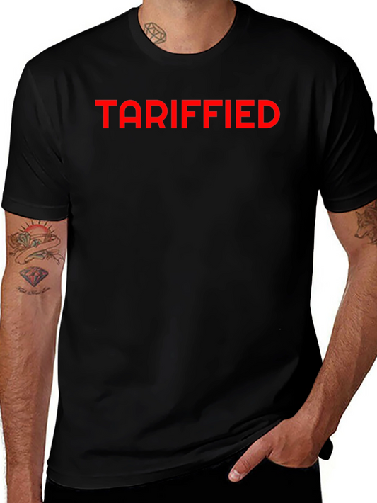 Tariffied Graphic Tee - Bold Statement T-Shirt