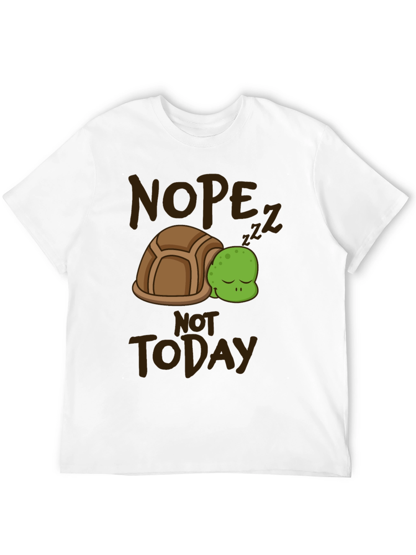 Nope Not Today Turtle T-Shirt