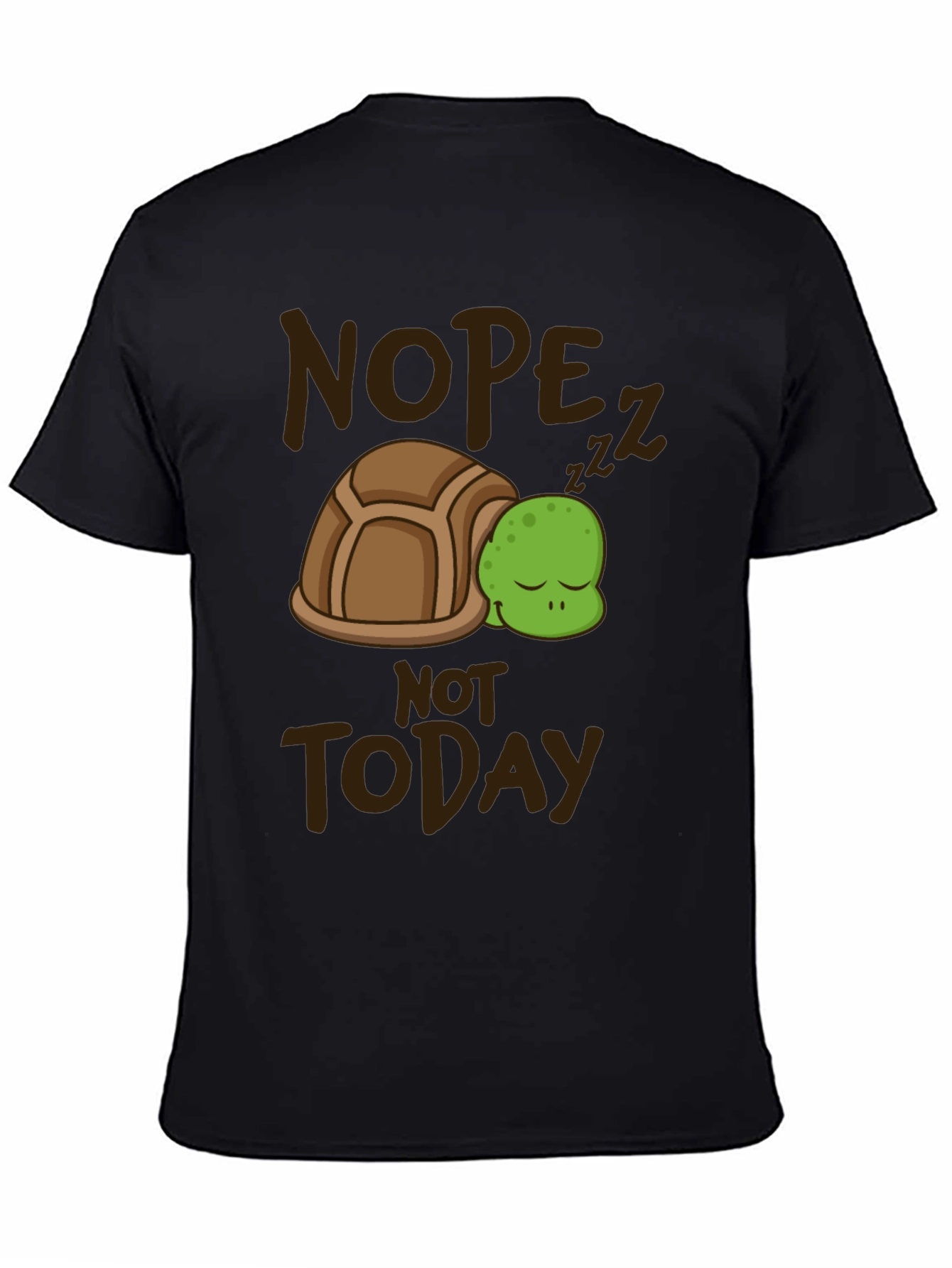Nope Not Today Turtle T-Shirt