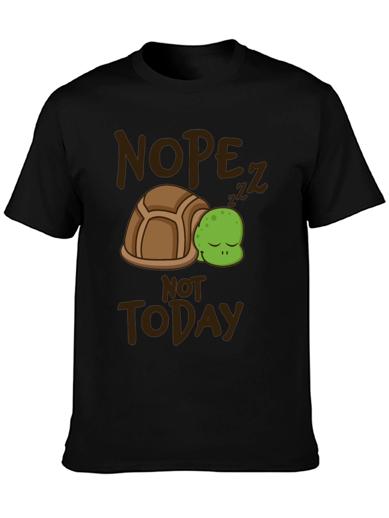 Nope Not Today Turtle T-Shirt