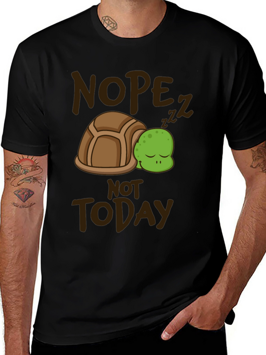 Nope Not Today Turtle T-Shirt