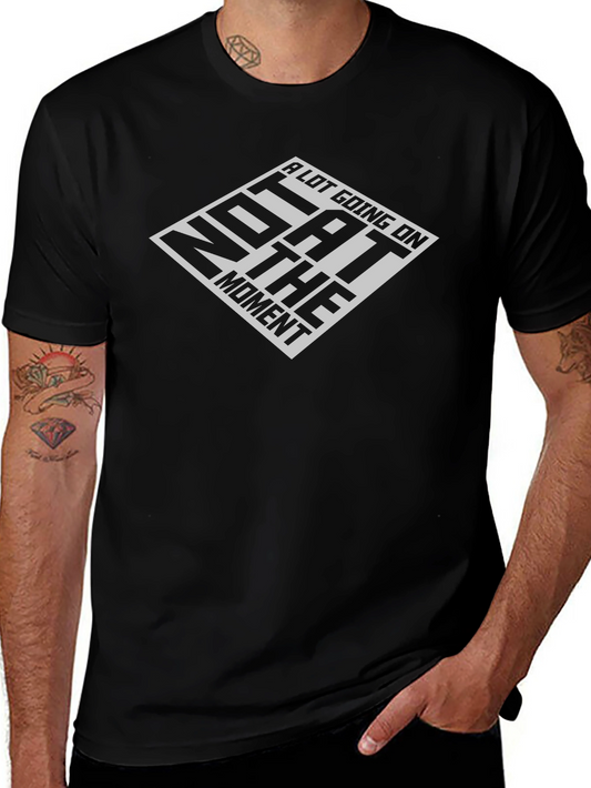 Not A Lot Going On At The Moment Graphic Tee