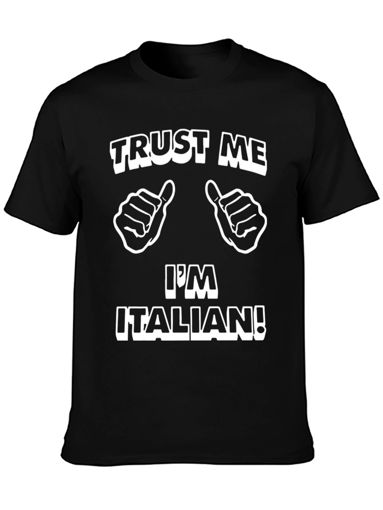 Trust Me Im Italian Graphic T-Shirt
