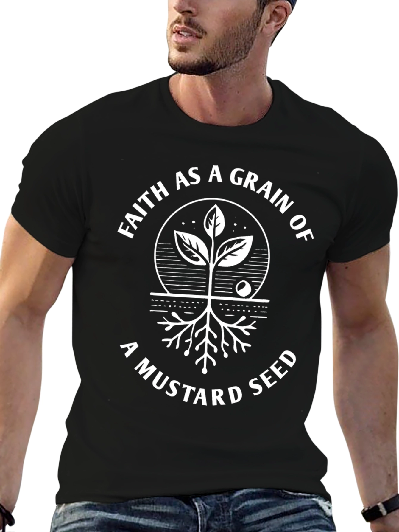 Faith as a Grain of a Mustard Seed T-Shirt