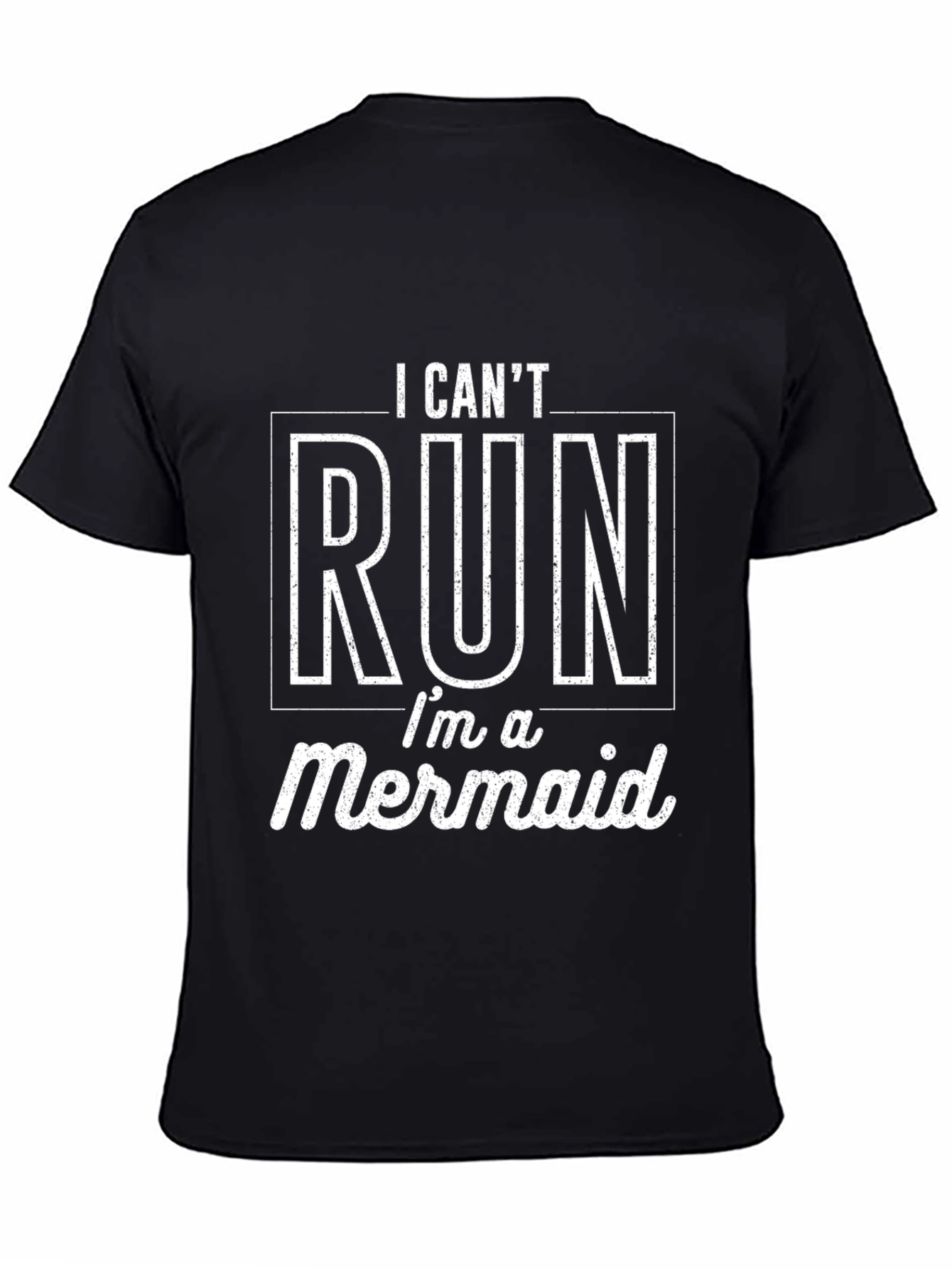 I Cant Run Im a Mermaid Black T-Shirt