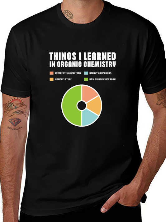 Organic Chemistry Funny T-Shirt