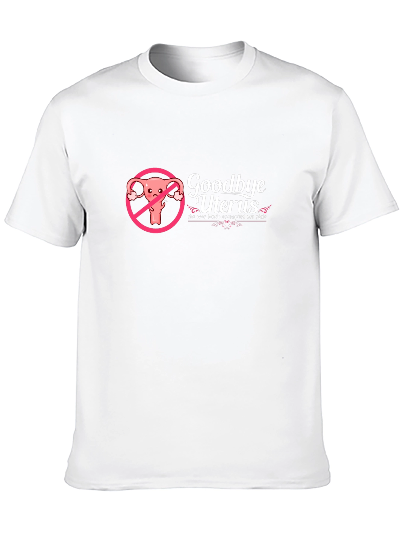 Goodbye Uterus Black Humor T-Shirt