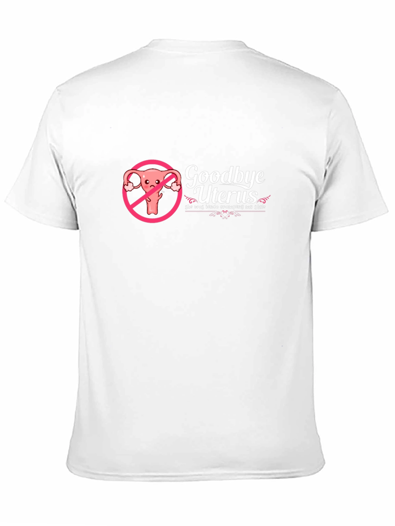 Goodbye Uterus Black Humor T-Shirt