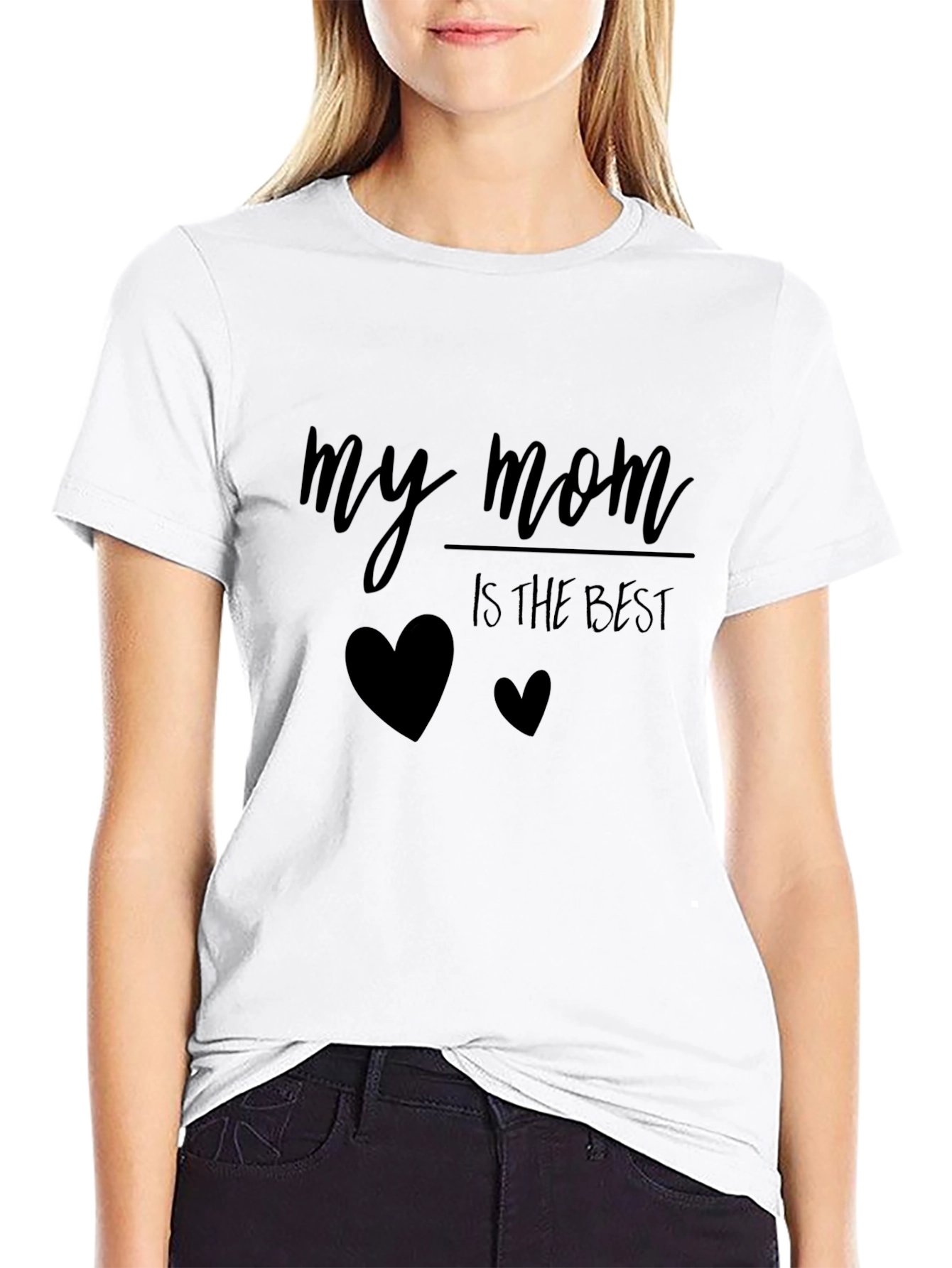 My Mom is the Best - Black T-Shirt