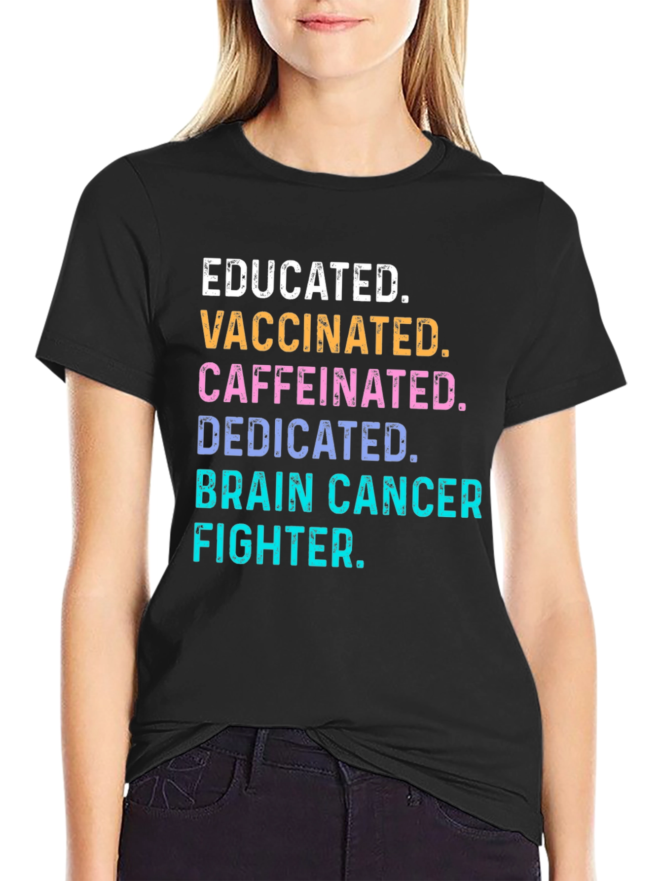 Educated Vaccinated Brain Cancer Fighter T-Shirt