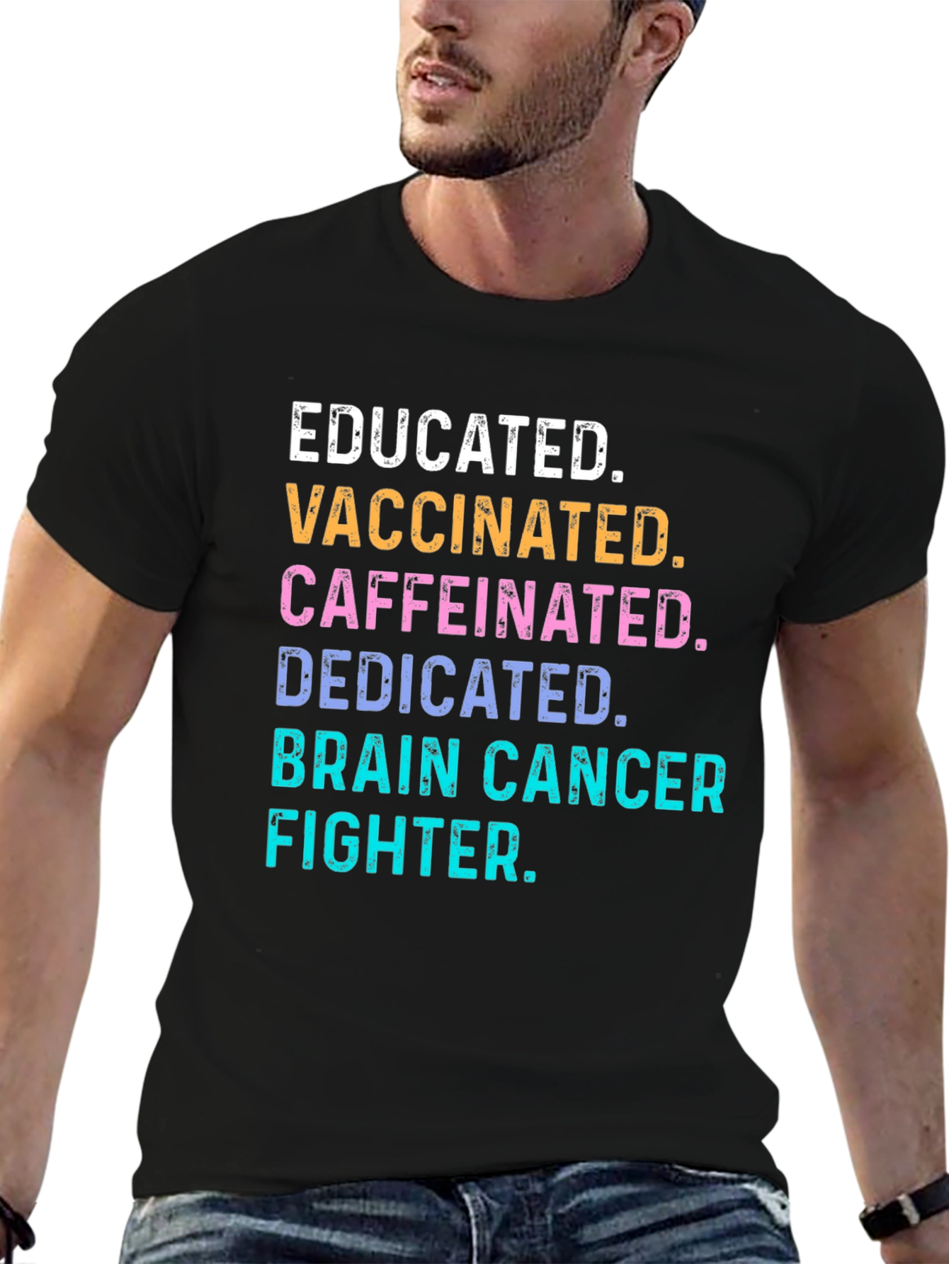 Educated Vaccinated Brain Cancer Fighter T-Shirt
