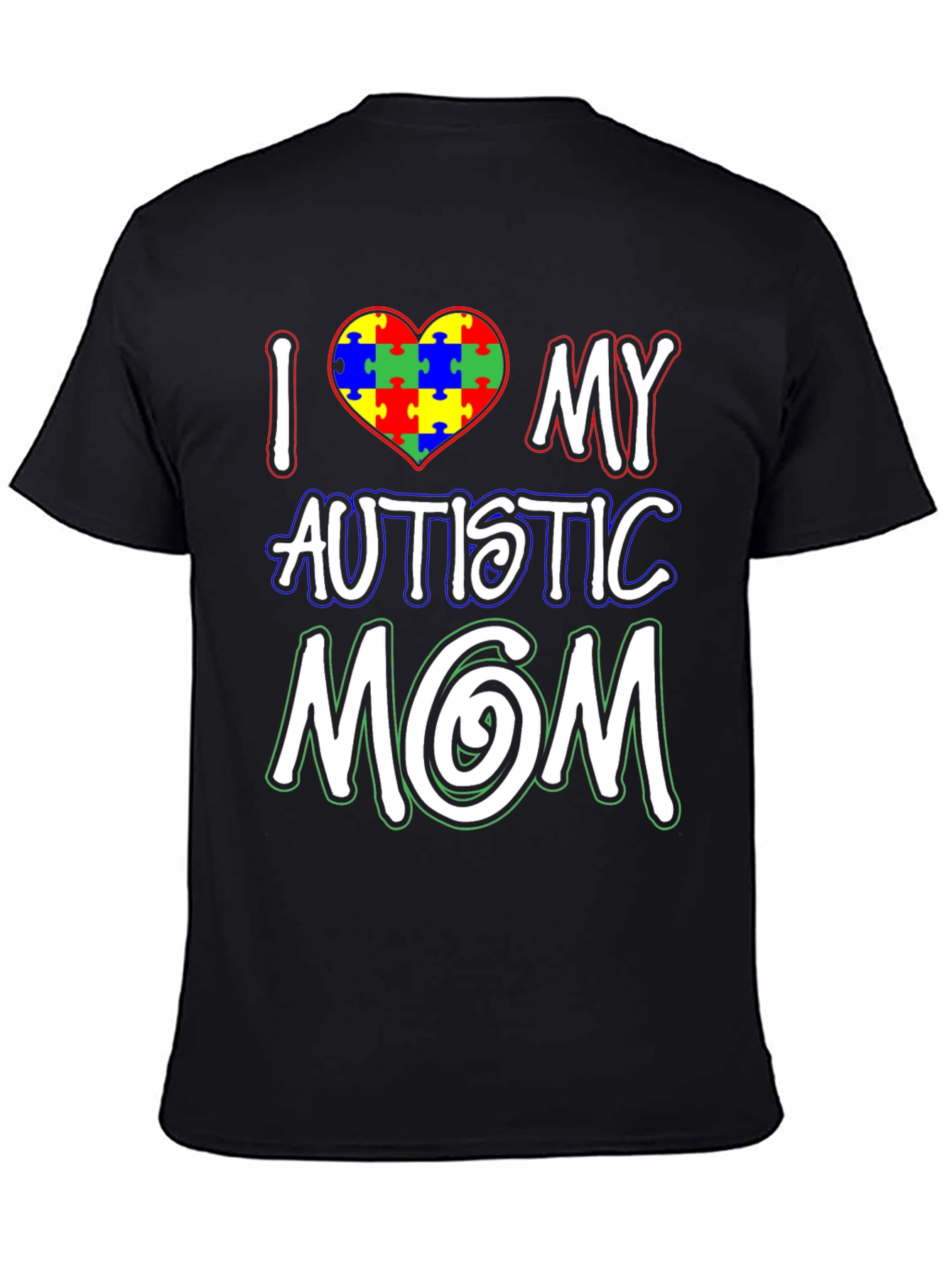 I Love My Autistic Mom T-Shirt