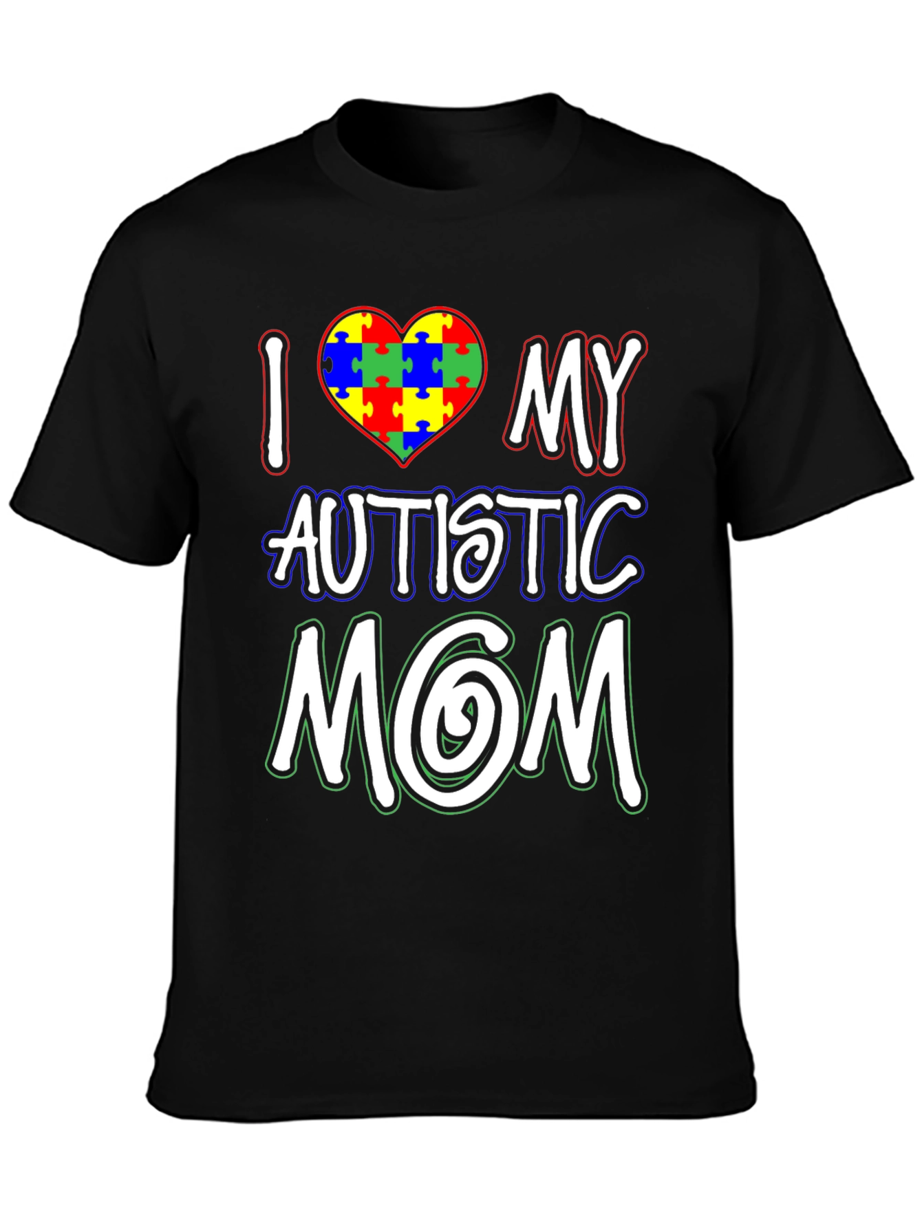 I Love My Autistic Mom T-Shirt