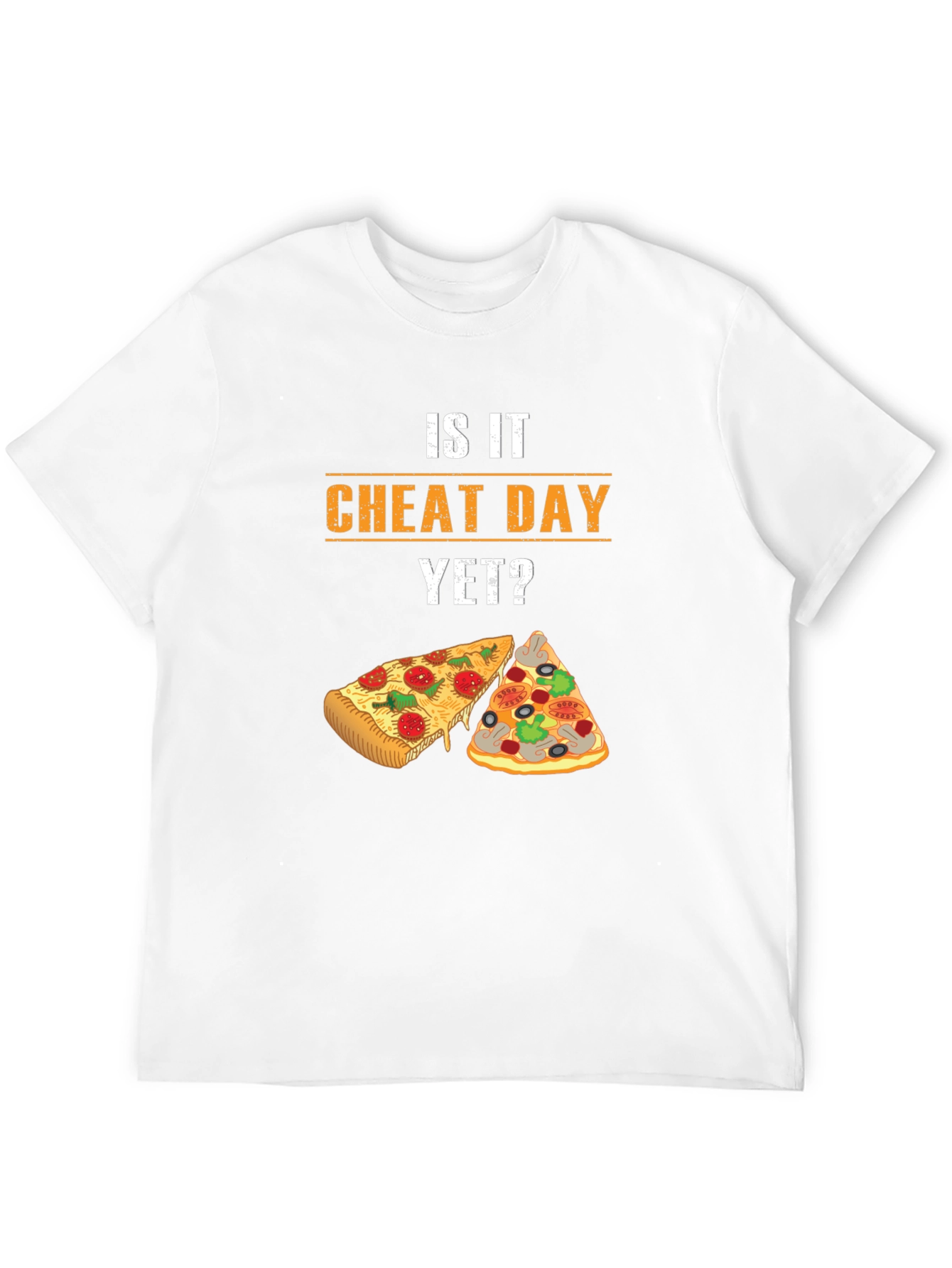 Is It Cheat Day Yet? Pizza Lover T-Shirt