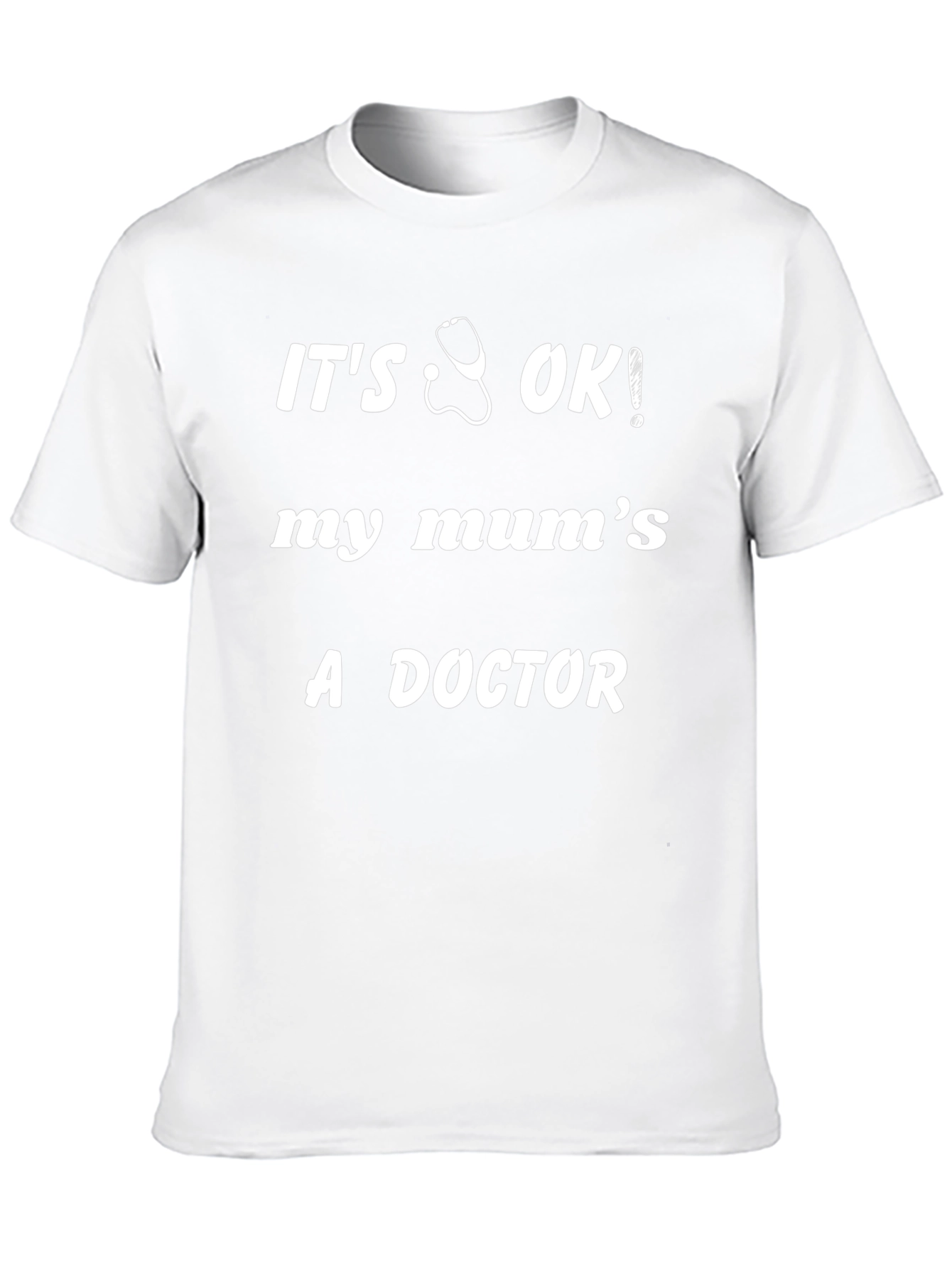 Its OK My Mums a Doctor Black T-Shirt