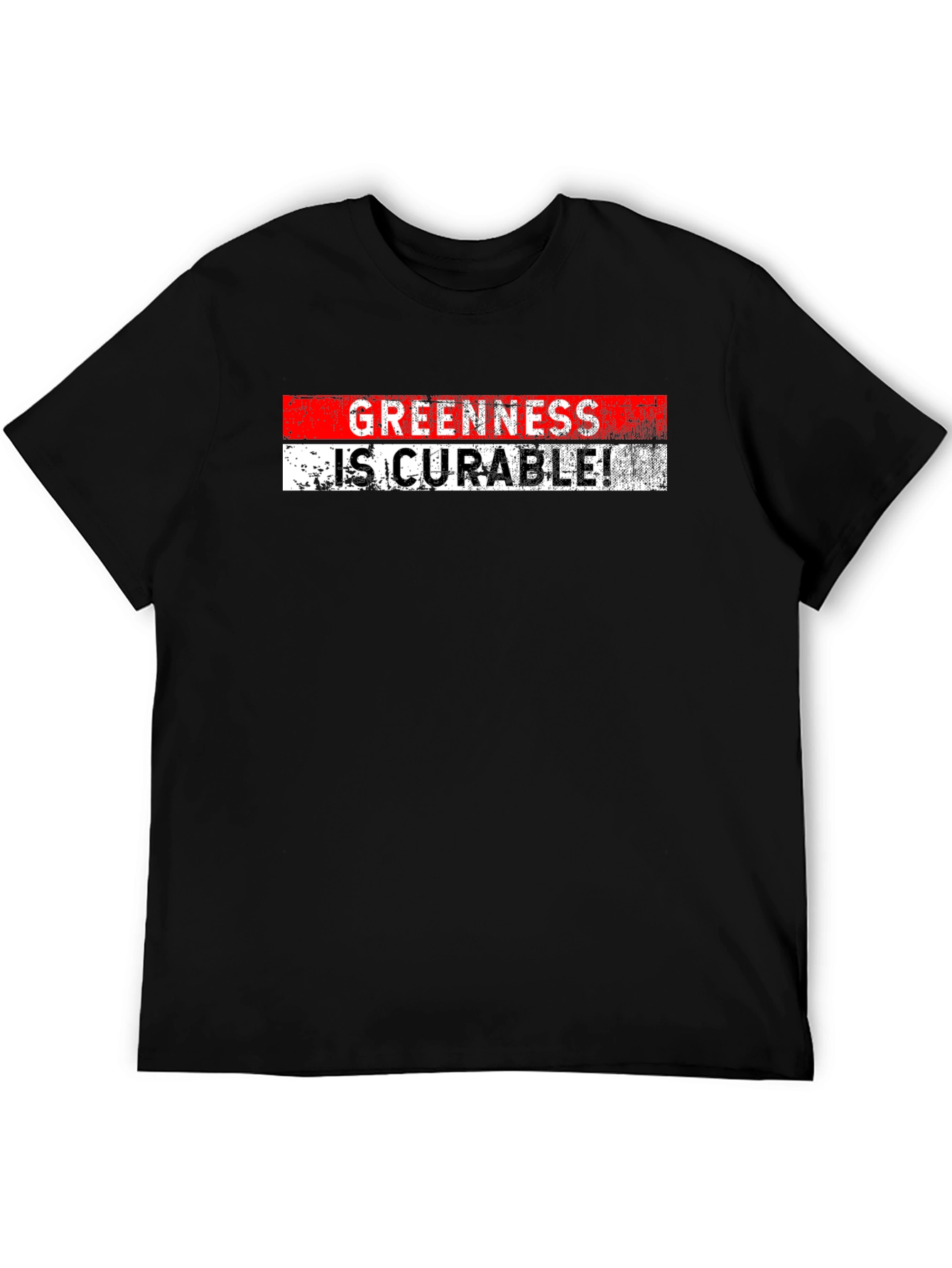 Greenness Is Curable! Graphic T-Shirt