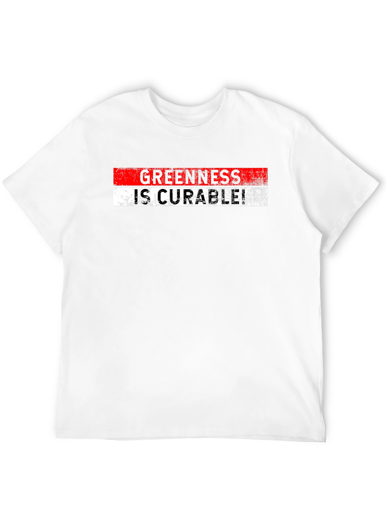 Greenness Is Curable! Graphic T-Shirt