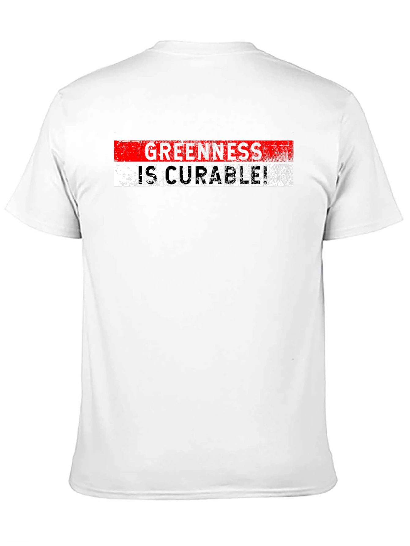 Greenness Is Curable! Graphic T-Shirt
