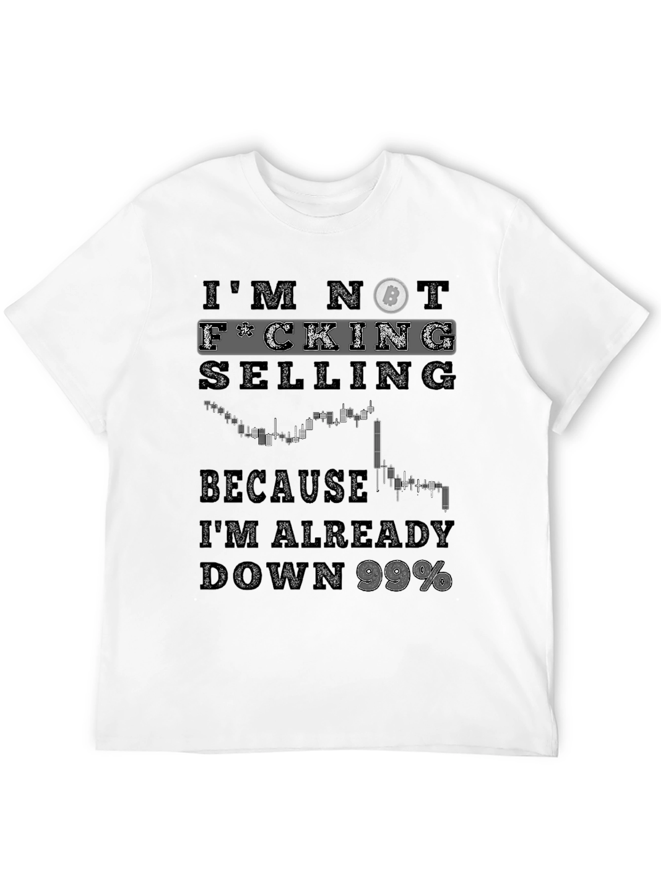 Im Not Selling Bitcoin Graphic Tee