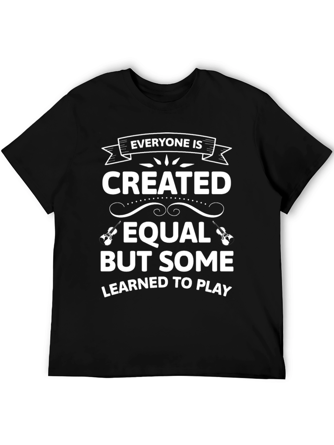 Everyone is Created Equal Musician T-Shirt