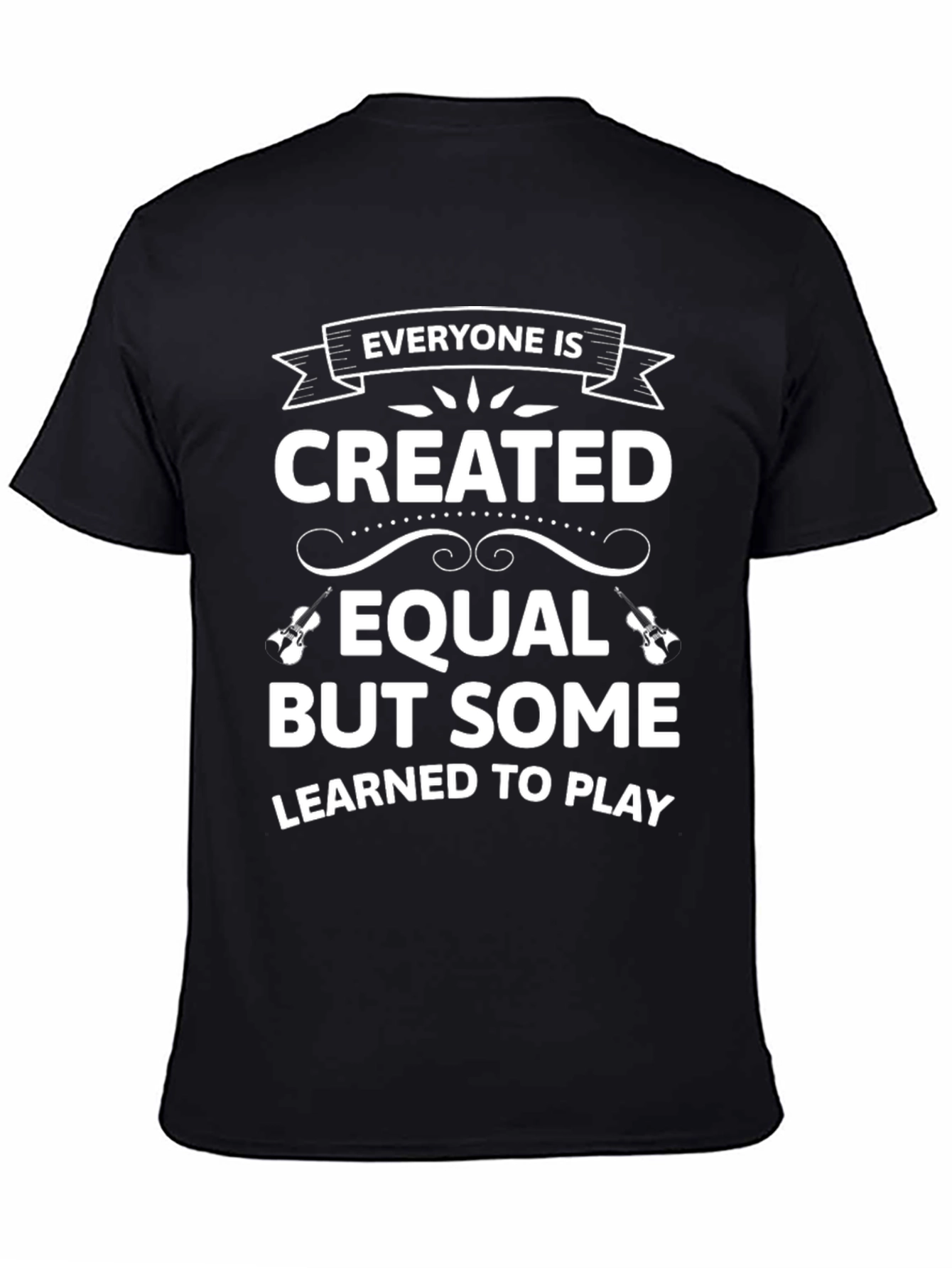 Everyone is Created Equal Musician T-Shirt