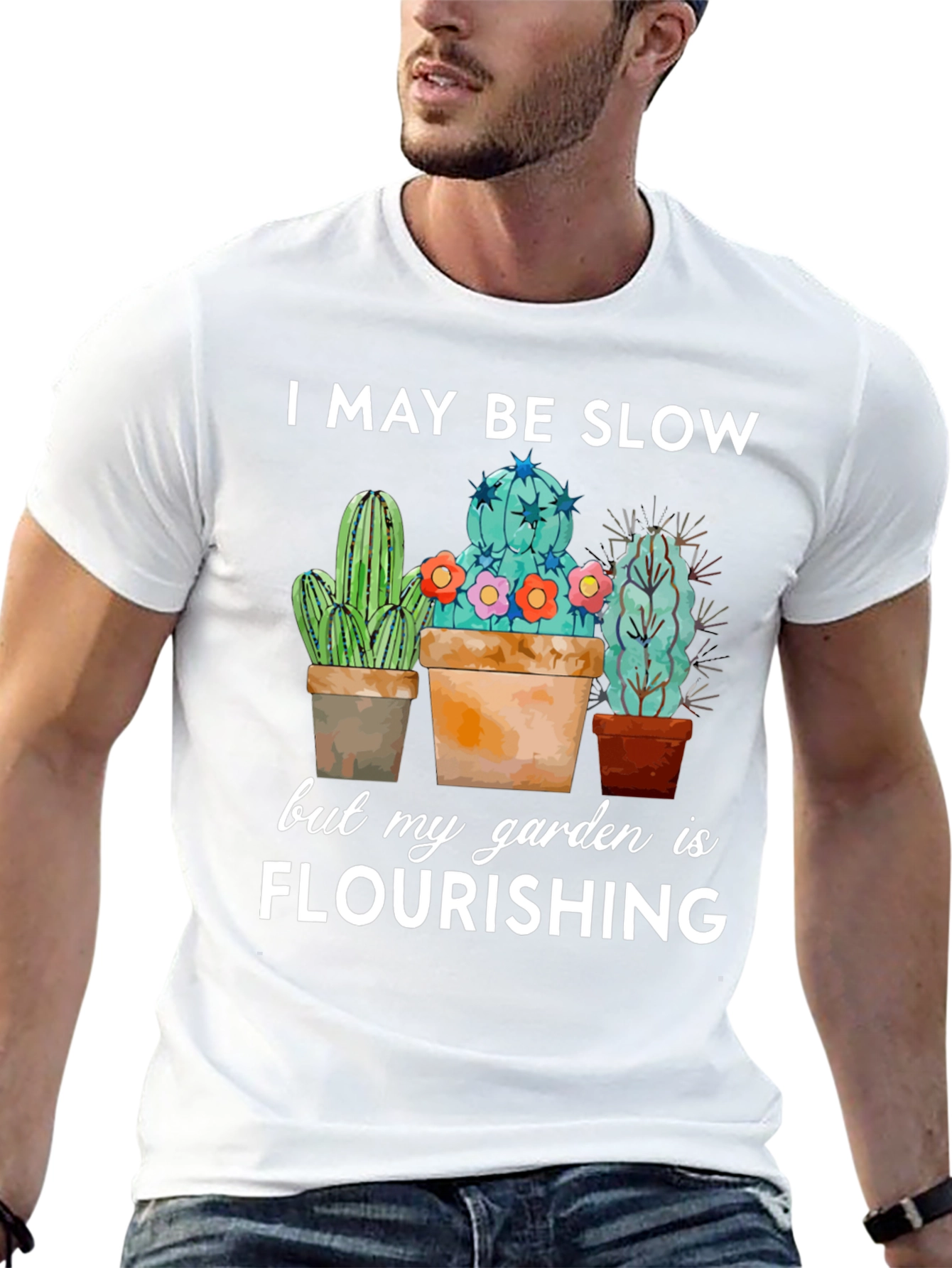 Funny Cactus Garden T-Shirt - I May Be Slow
