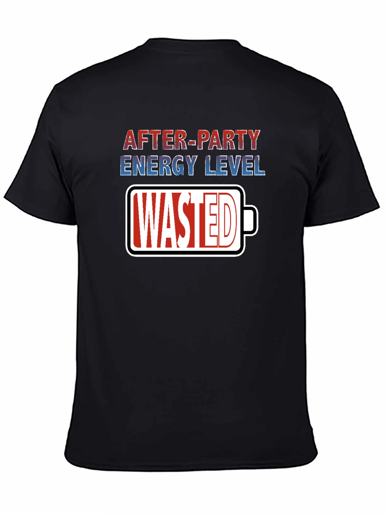After-Party Energy Level Wasted Graphic Tee
